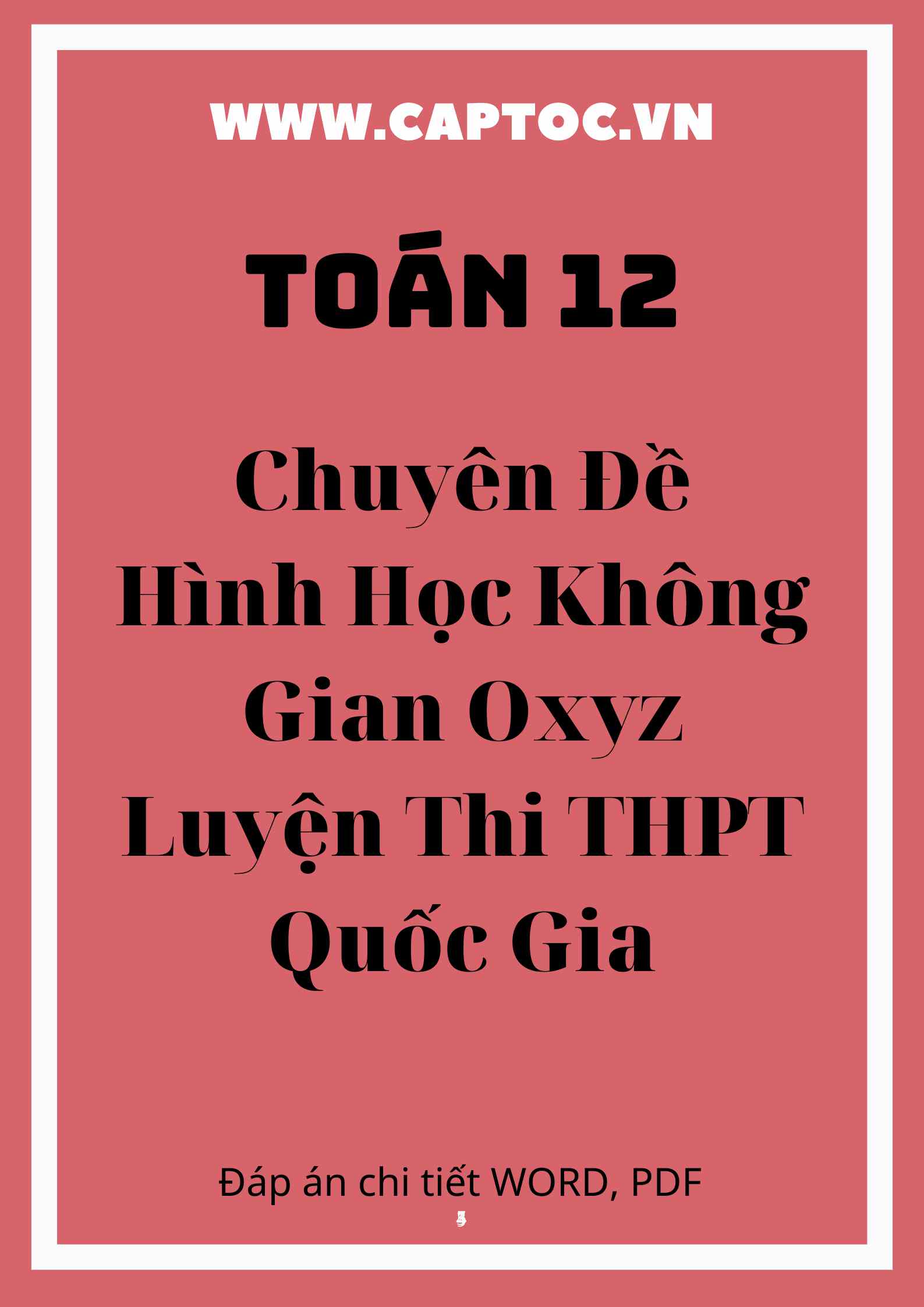 Chuyên Đề Hình Học Không Gian Oxyz Luyện Thi THPT Quốc Gia