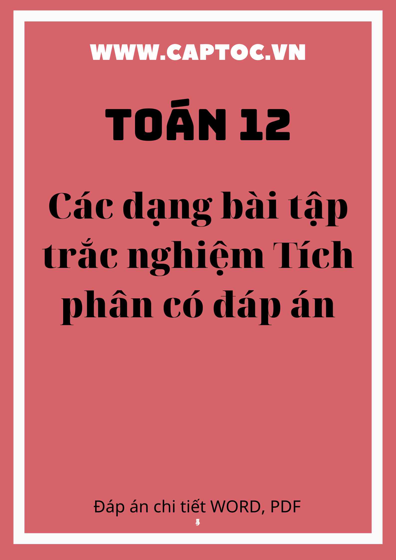 Các dạng bài tập trắc nghiệm Tích phân có đáp án