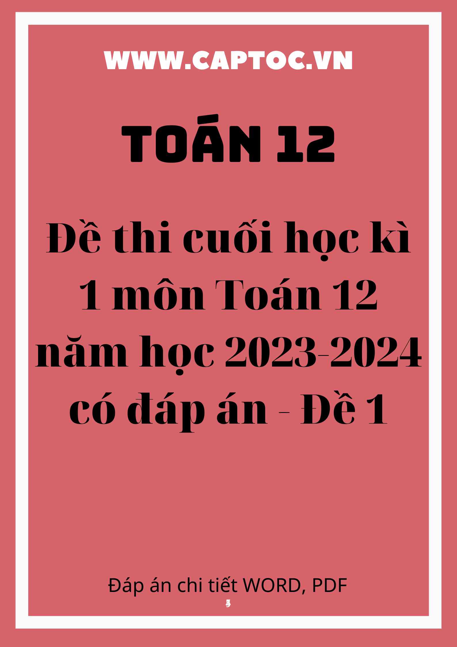 Đề thi cuối học kì 1 môn Toán 12 năm học 2023-2024 có đáp án - Đề 1