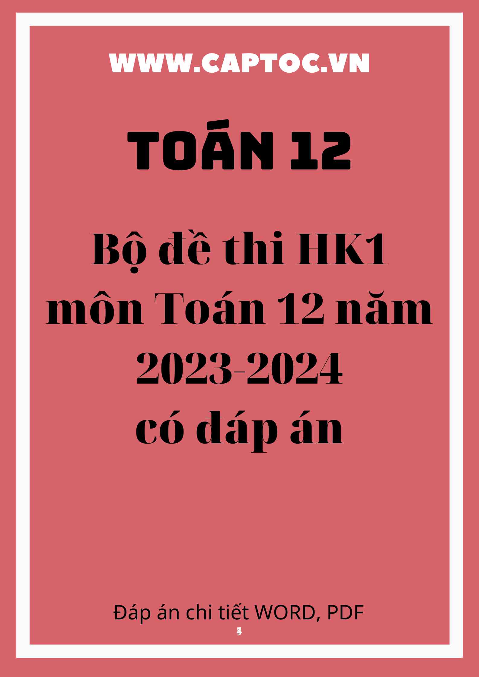 Bộ đề thi HK1 môn Toán 12 năm 2023-2024 có đáp án