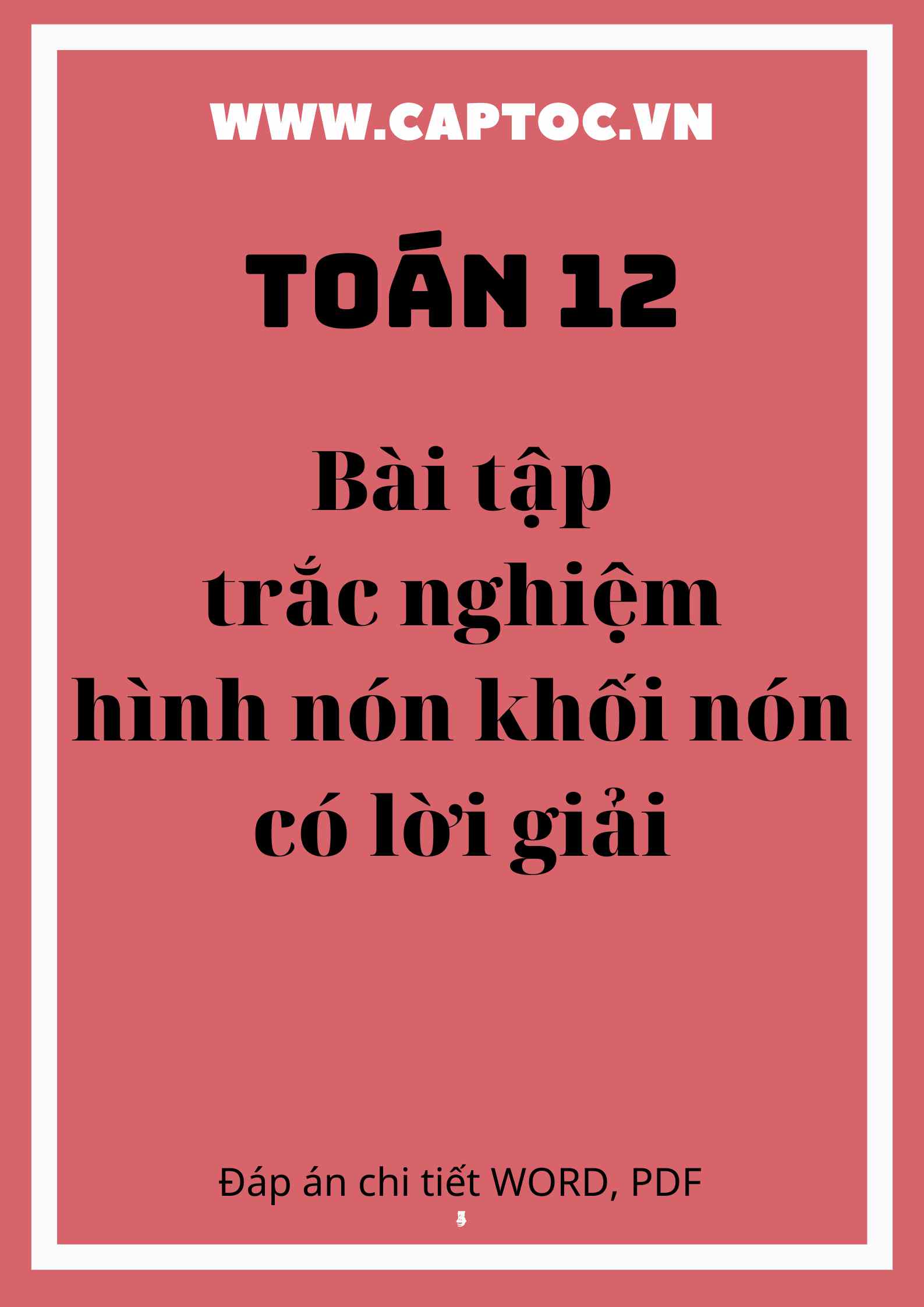 Bài tập trắc nghiệm hình nón khối nón có lời giải