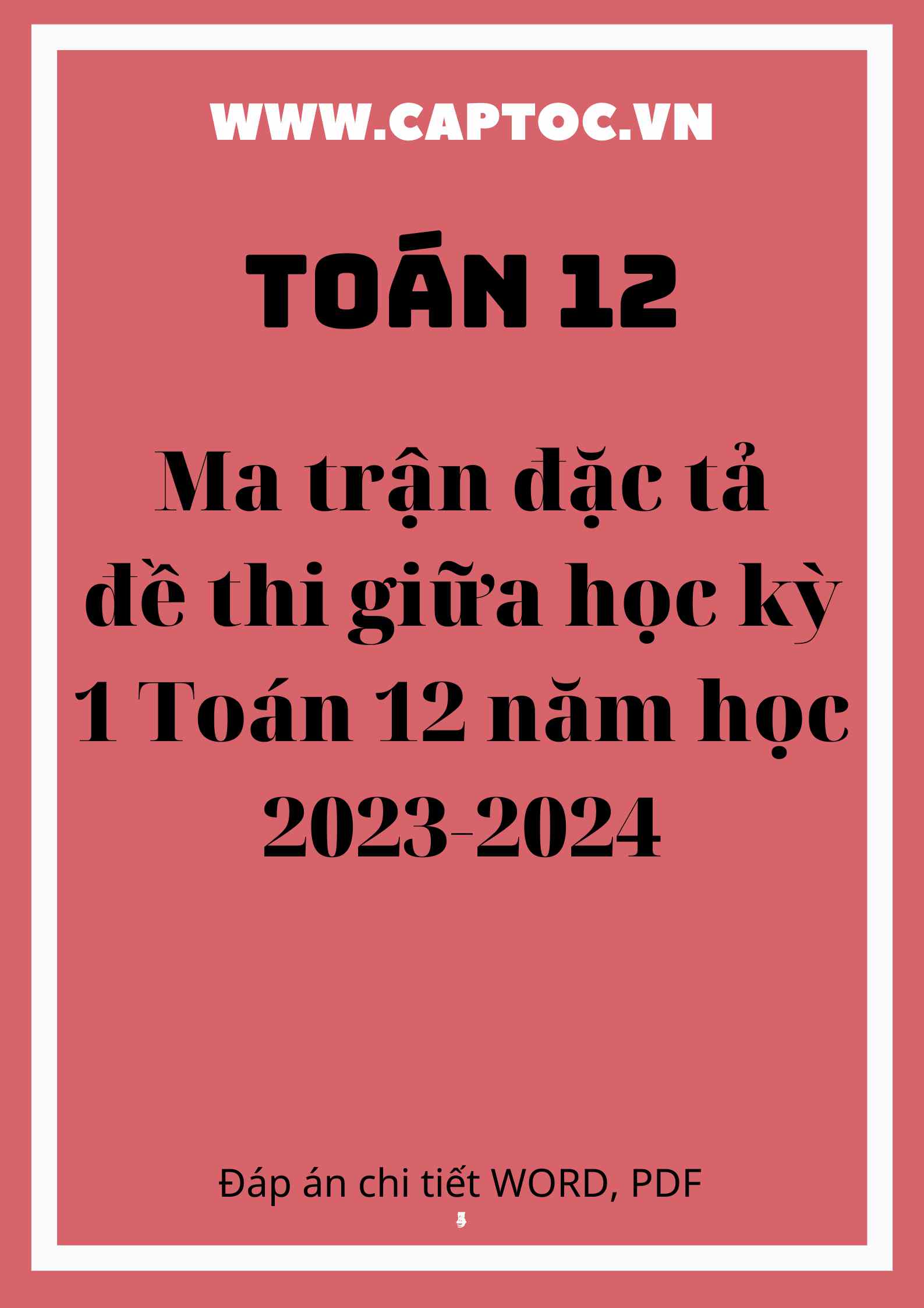 Ma trận đặc tả đề thi giữa học kỳ 1 Toán 12 năm học 2023-2024