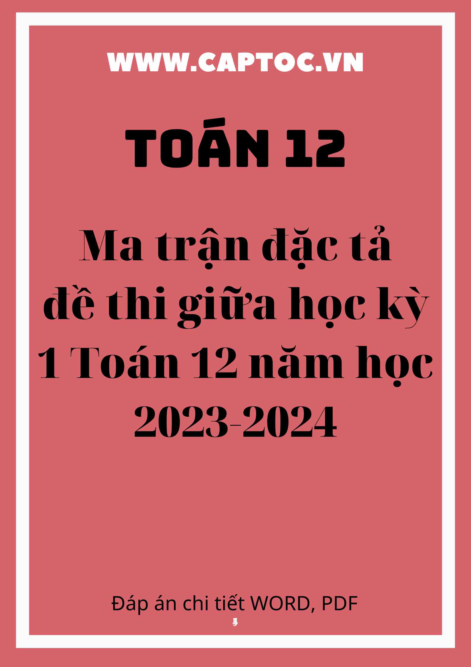 Ma trận đặc tả đề thi giữa học kỳ 1 Toán 12 năm học 2023-2024