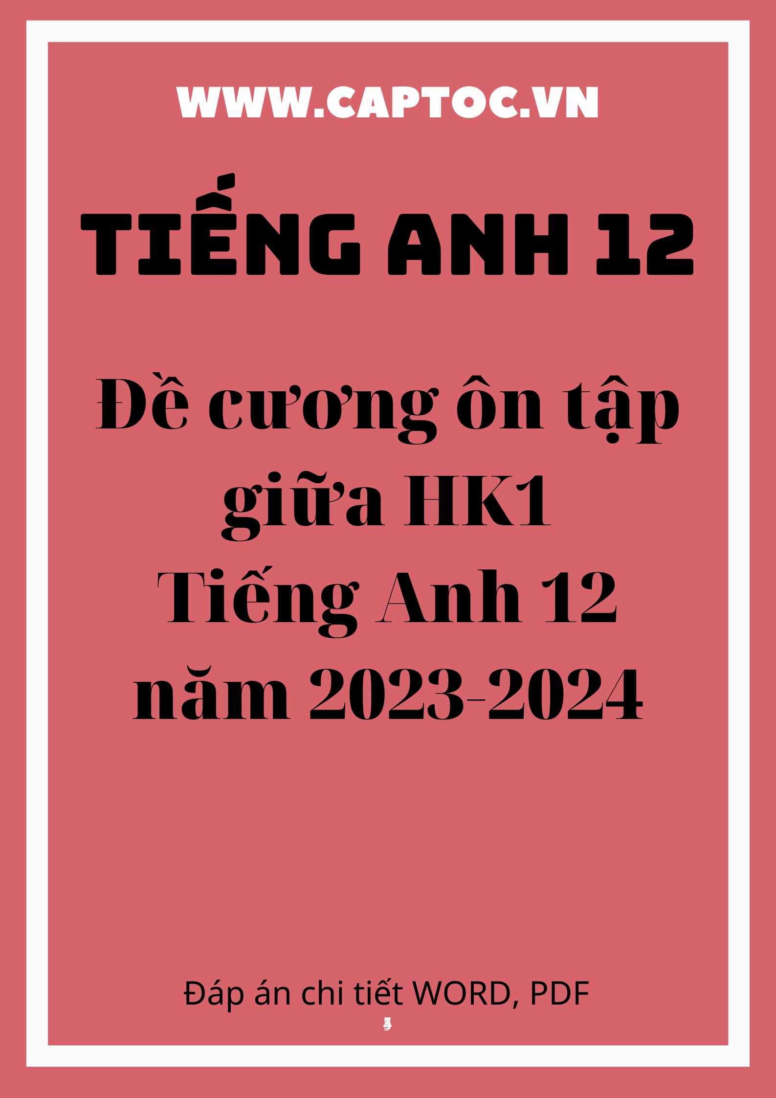 Đề cương ôn tập giữa HK1 Tiếng Anh 12 năm 2023-2024