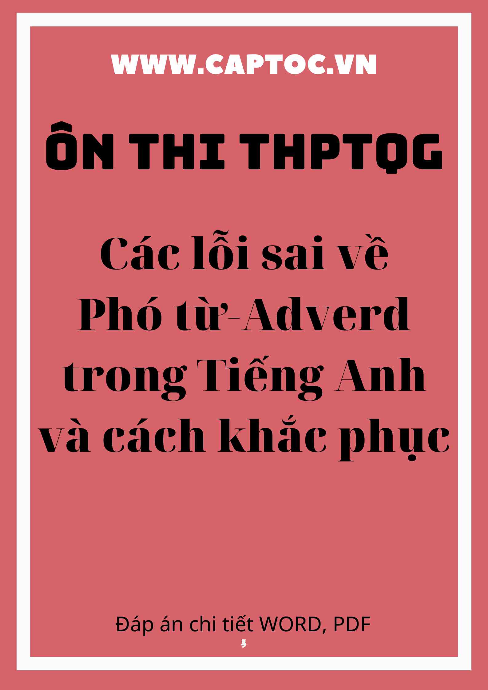 Các lỗi sai về Phó từ-Adverd trong Tiếng Anh và cách khắc phục