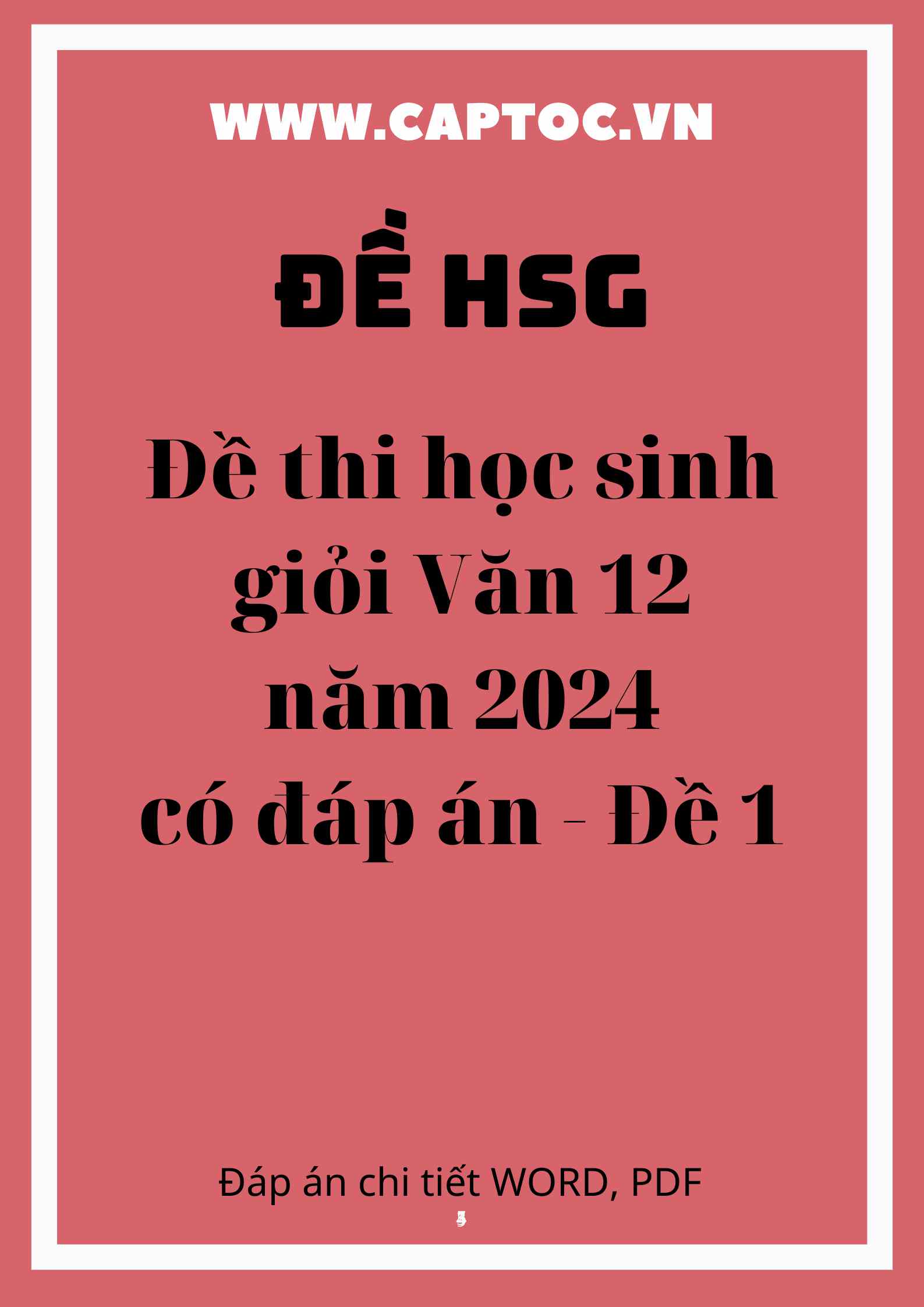 Đề thi học sinh giỏi Văn 12 năm 2024 có đáp án - Đề 1