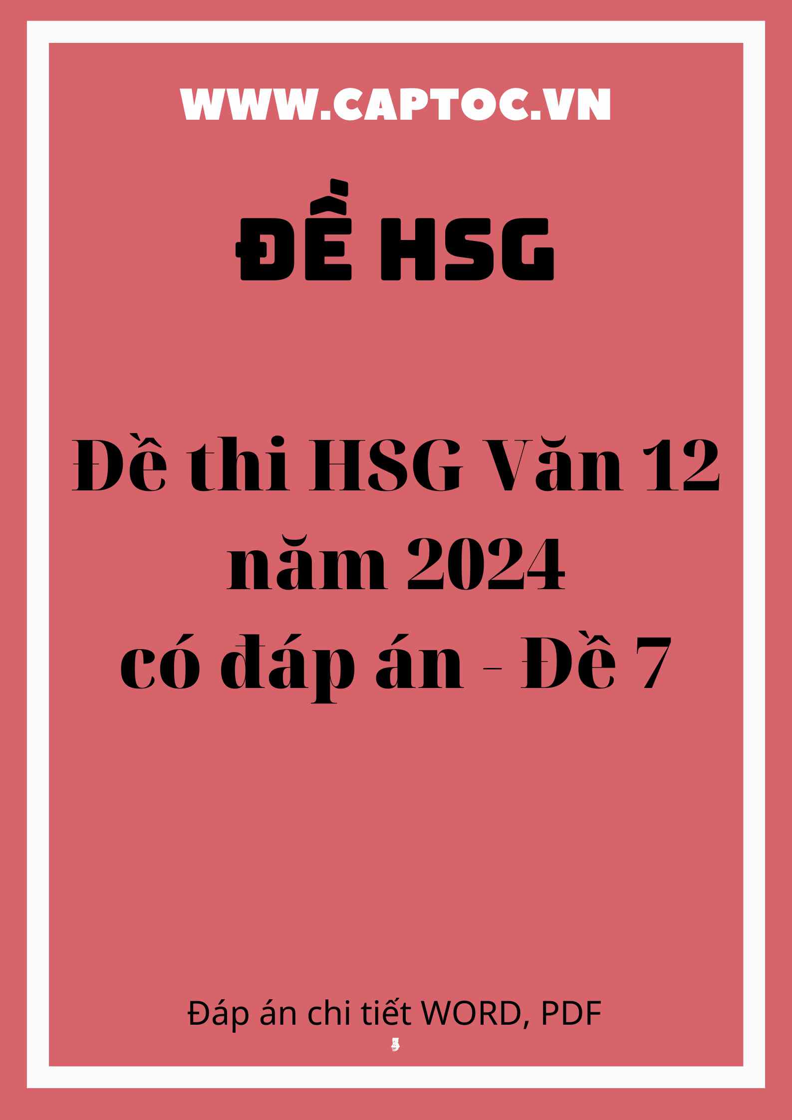 Đề thi học sinh giỏi Văn 12 năm 2024 có đáp án - Đề 7