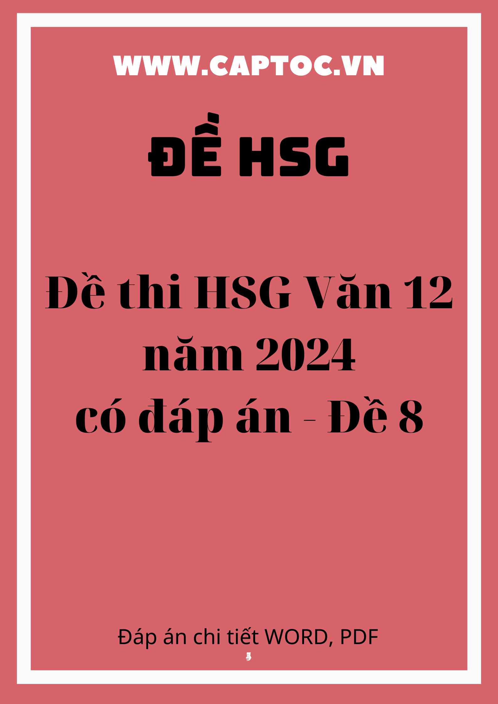 Đề thi học sinh giỏi Văn 12 năm 2024 có đáp án - Đề 8