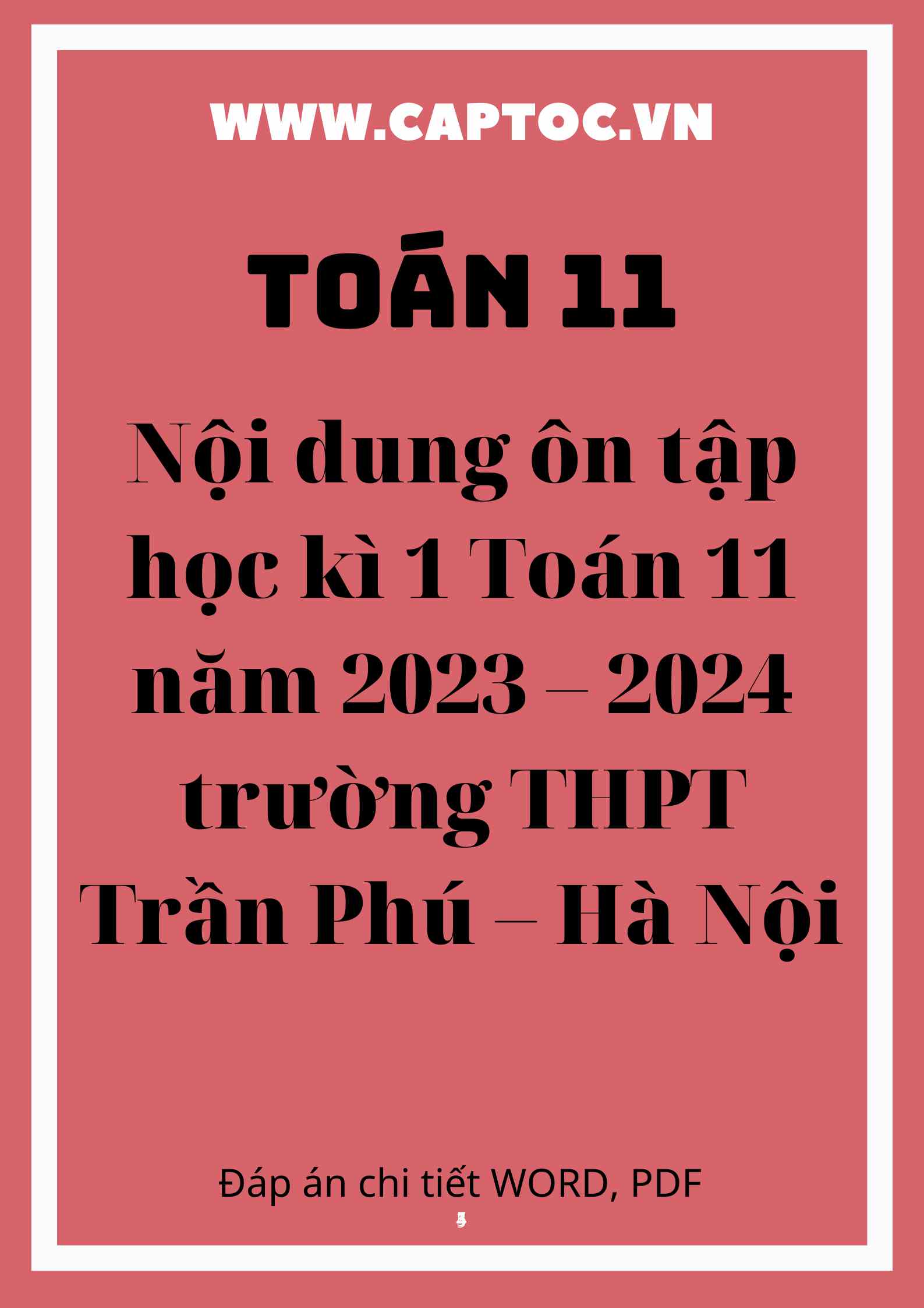 Nội dung ôn tập học kì 1 Toán 11 năm 2023 – 2024 trường THPT Trần Phú – Hà Nội