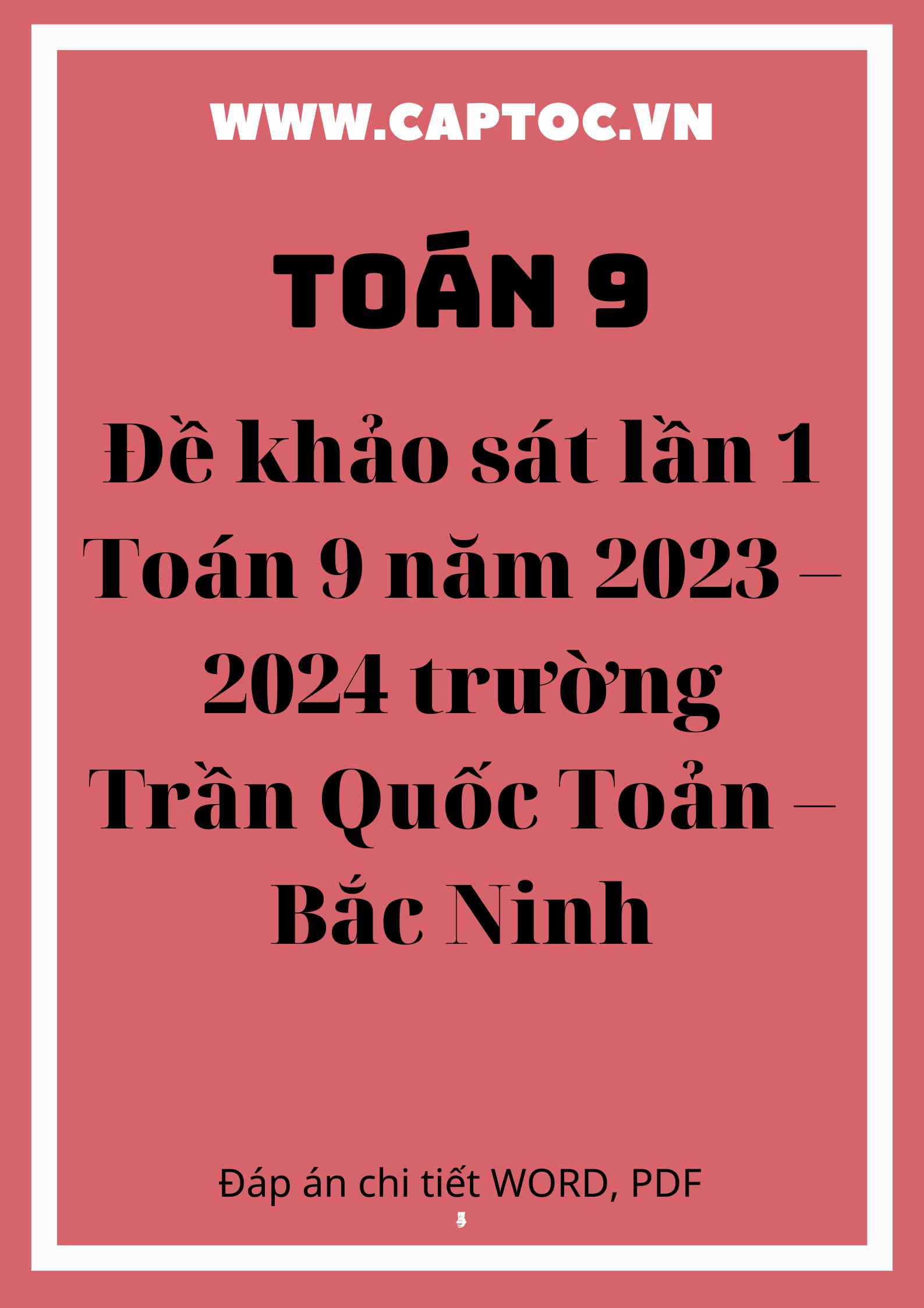 Đề khảo sát lần 1 Toán 9 năm 2023 – 2024 trường Trần Quốc Toản – Bắc Ninh