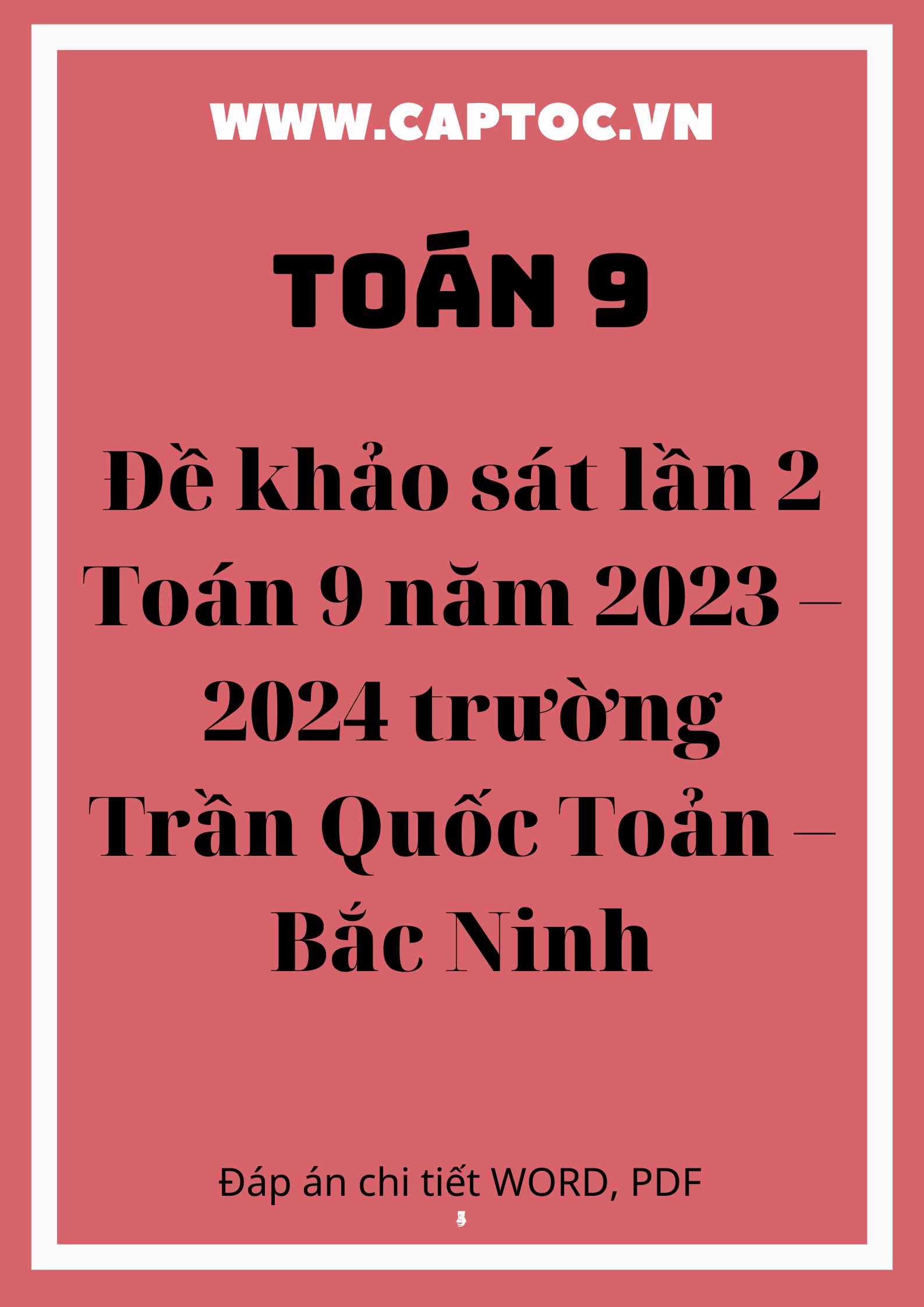 Đề khảo sát lần 2 Toán 9 năm 2023 – 2024 trường Trần Quốc Toản – Bắc Ninh