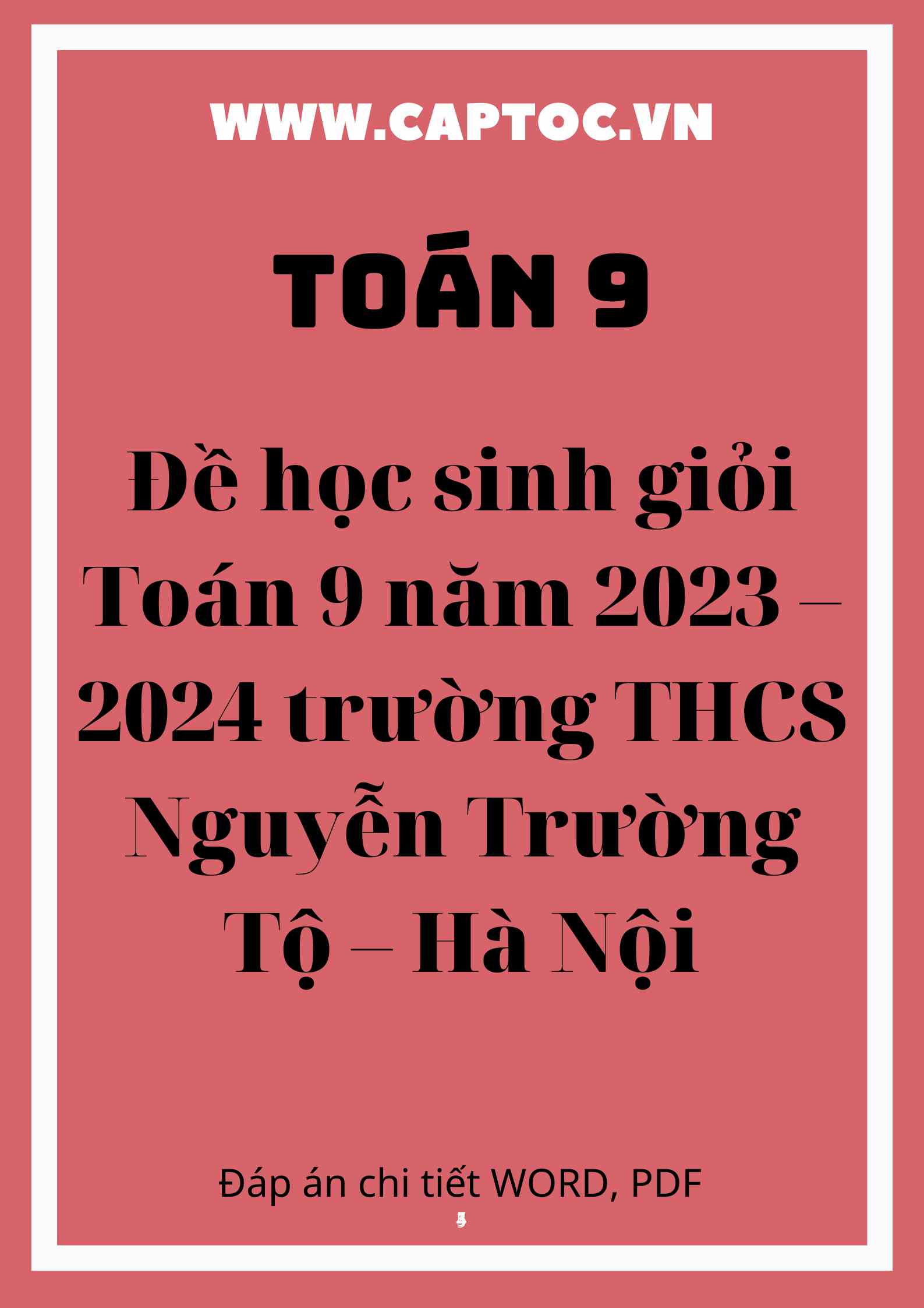 Đề học sinh giỏi Toán 9 năm 2023 – 2024 trường THCS Nguyễn Trường Tộ – Hà Nội