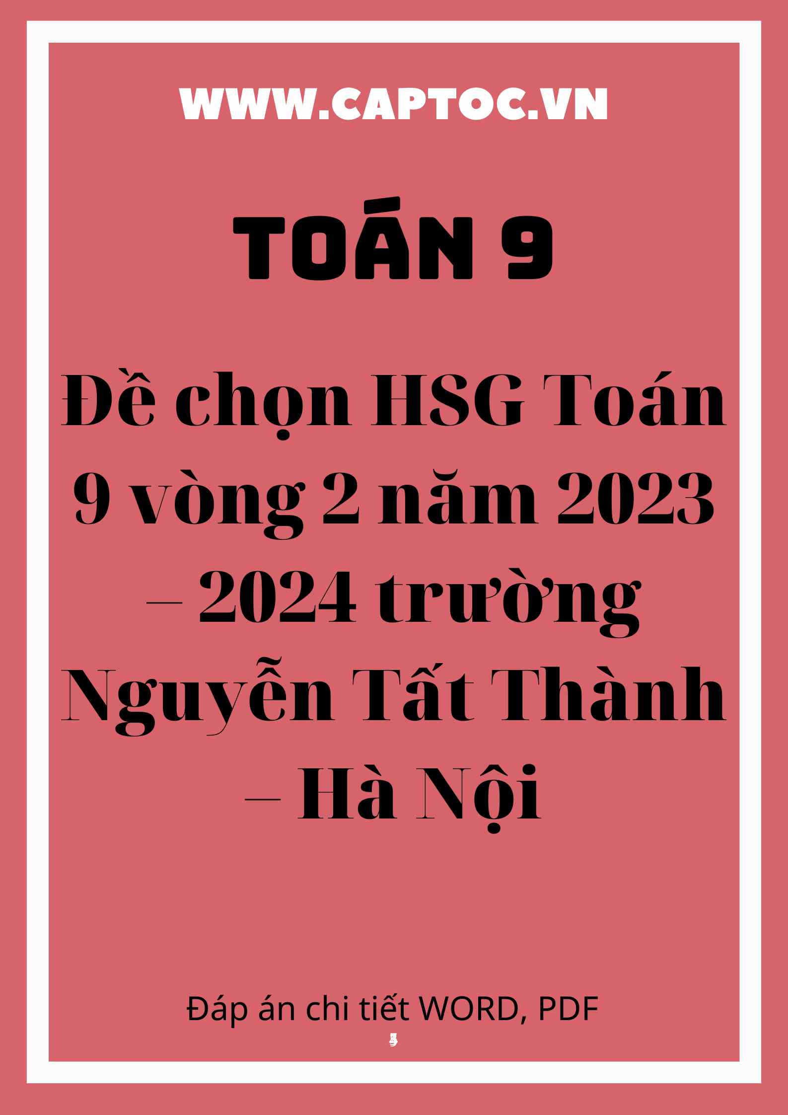 Đề chọn HSG Toán 9 vòng 2 năm 2023 – 2024 trường Nguyễn Tất Thành – Hà Nội