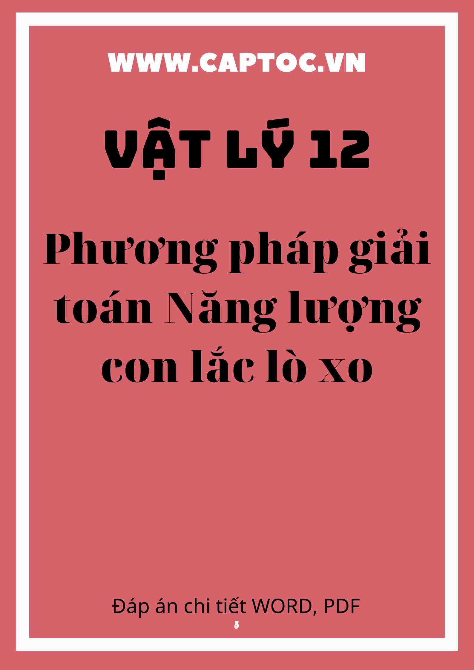 Phương pháp giải toán Năng lượng con lắc lò xo