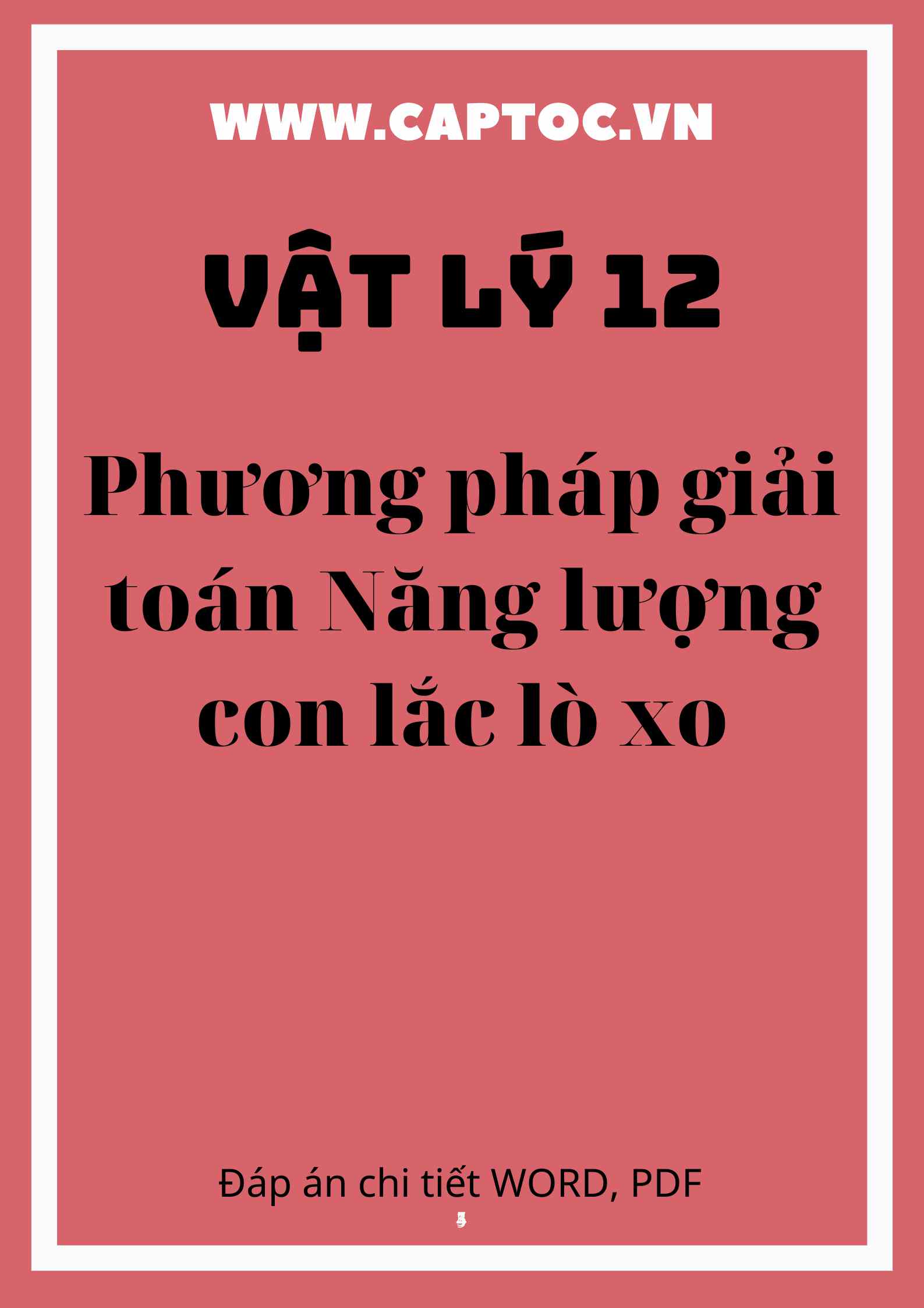 Phương pháp giải toán Năng lượng con lắc lò xo