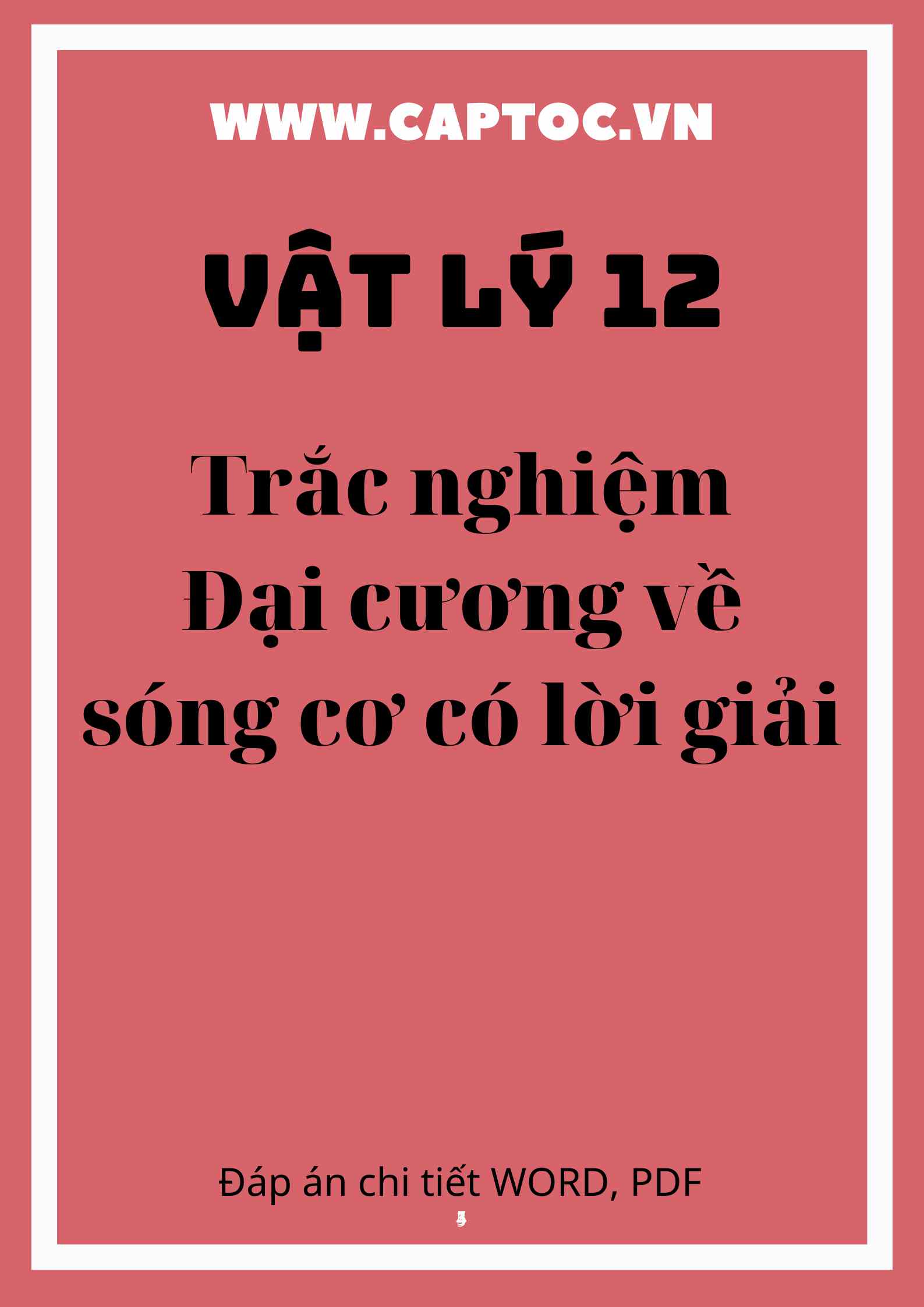 Trắc nghiệm Đại cương về sóng cơ có lời giải