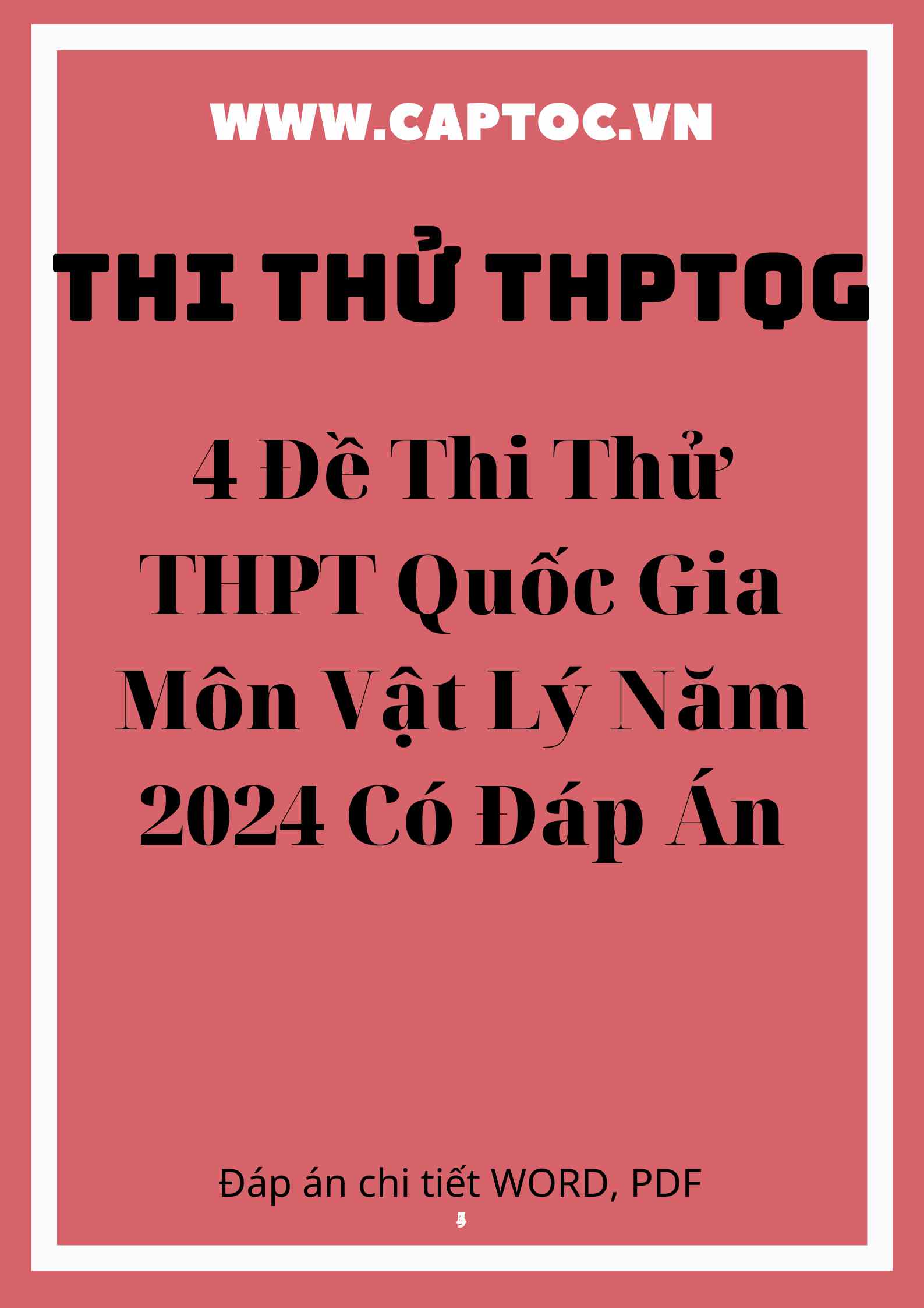 4 Đề Thi Thử THPT Quốc Gia Môn Vật Lý Năm 2024 Có Đáp Án