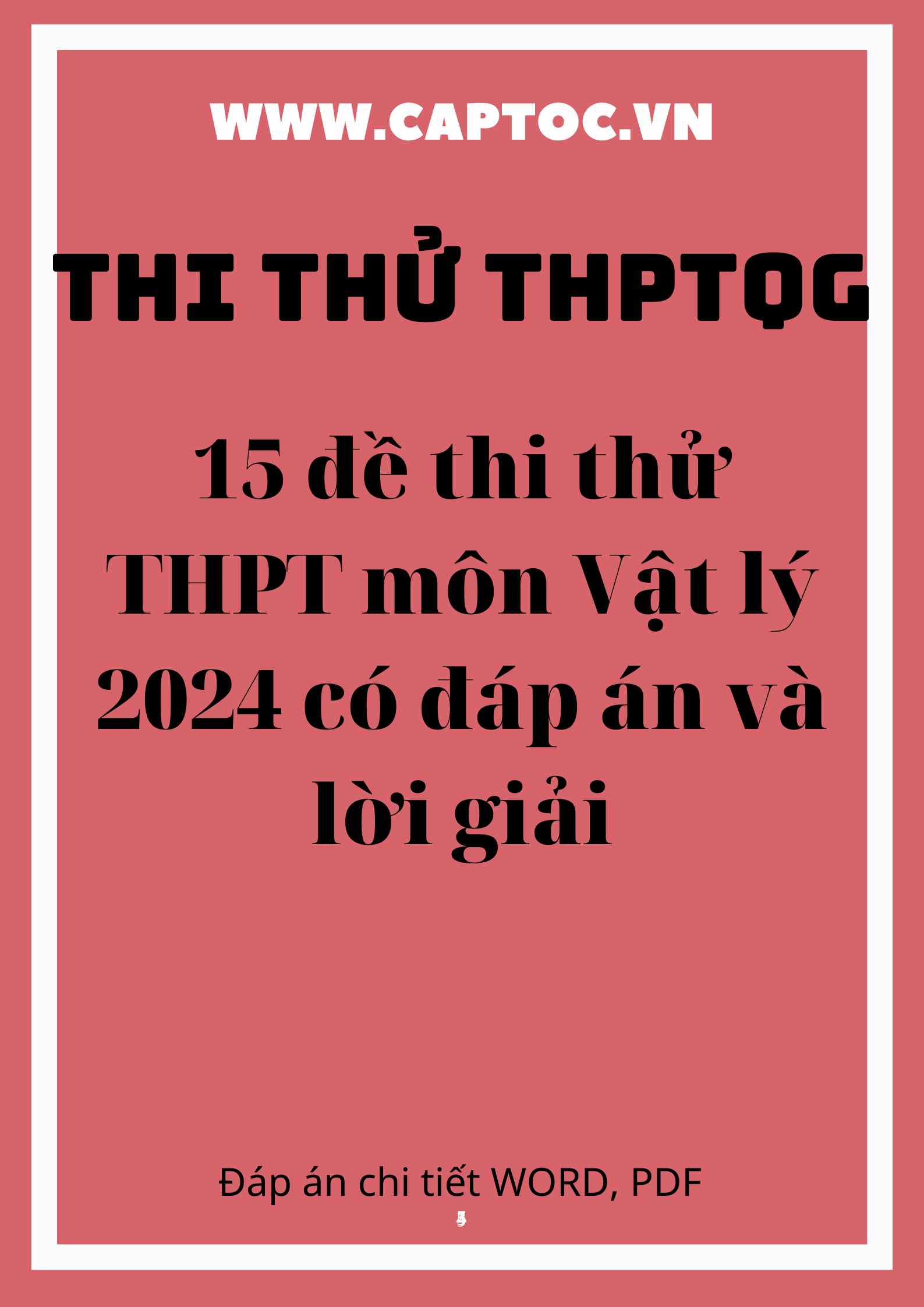 15 đề thi thử thpt môn vật lý 2024 có đáp án và lời giải