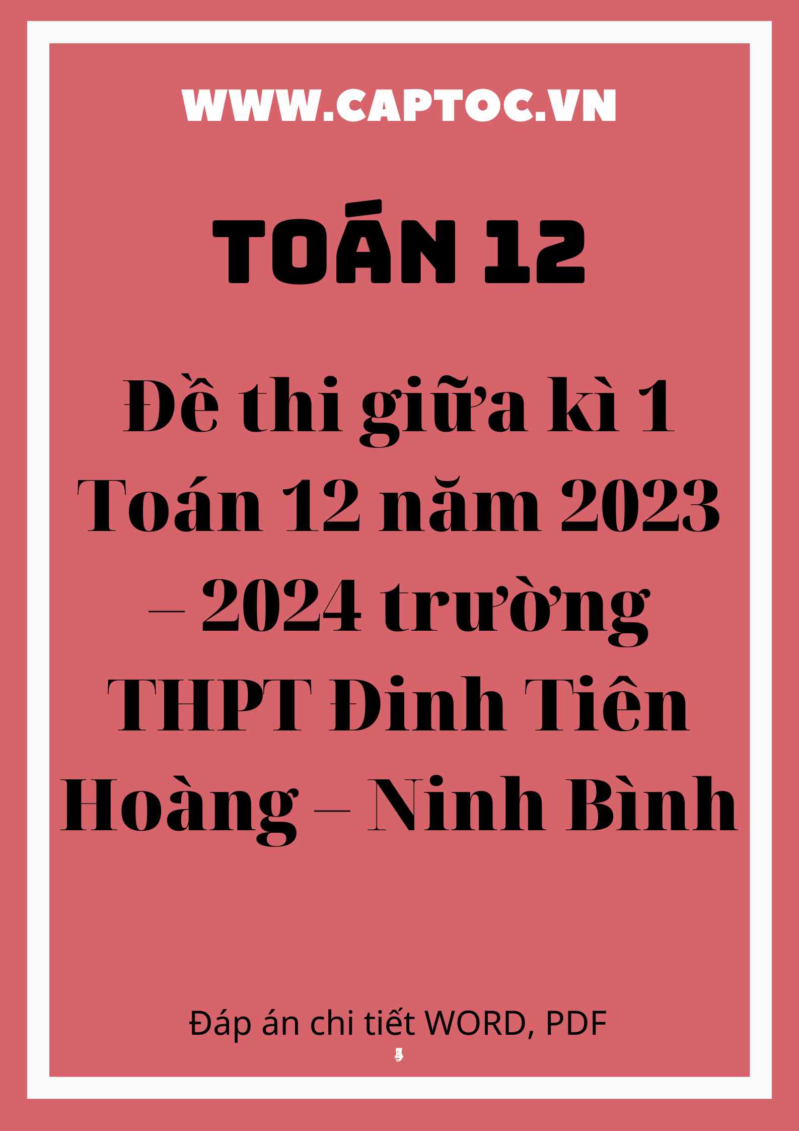 Đề thi giữa kì 1 Toán 12 năm 2023 – 2024 trường THPT Đinh Tiên Hoàng – Ninh Bình