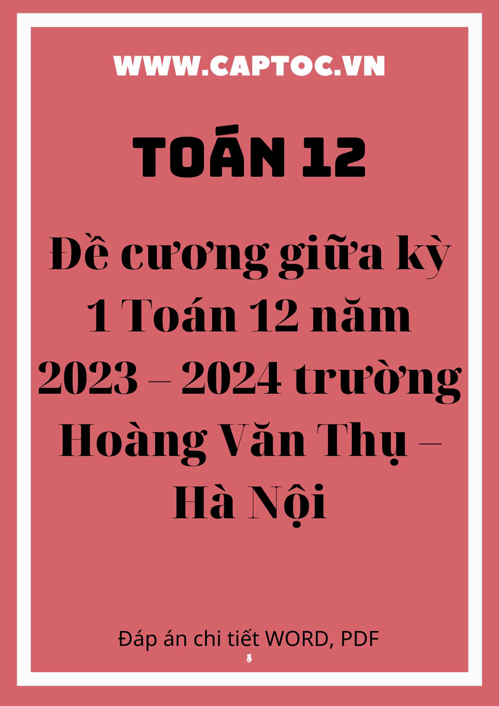 Đề cương giữa kỳ 1 Toán 12 năm 2023 – 2024 trường Hoàng Văn Thụ – Hà Nội