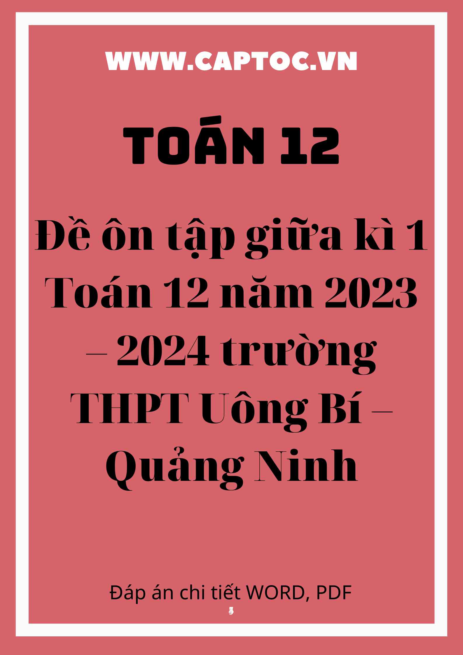 Đề ôn tập giữa kì 1 Toán 12 năm 2023 – 2024 trường THPT Uông Bí – Quảng Ninh