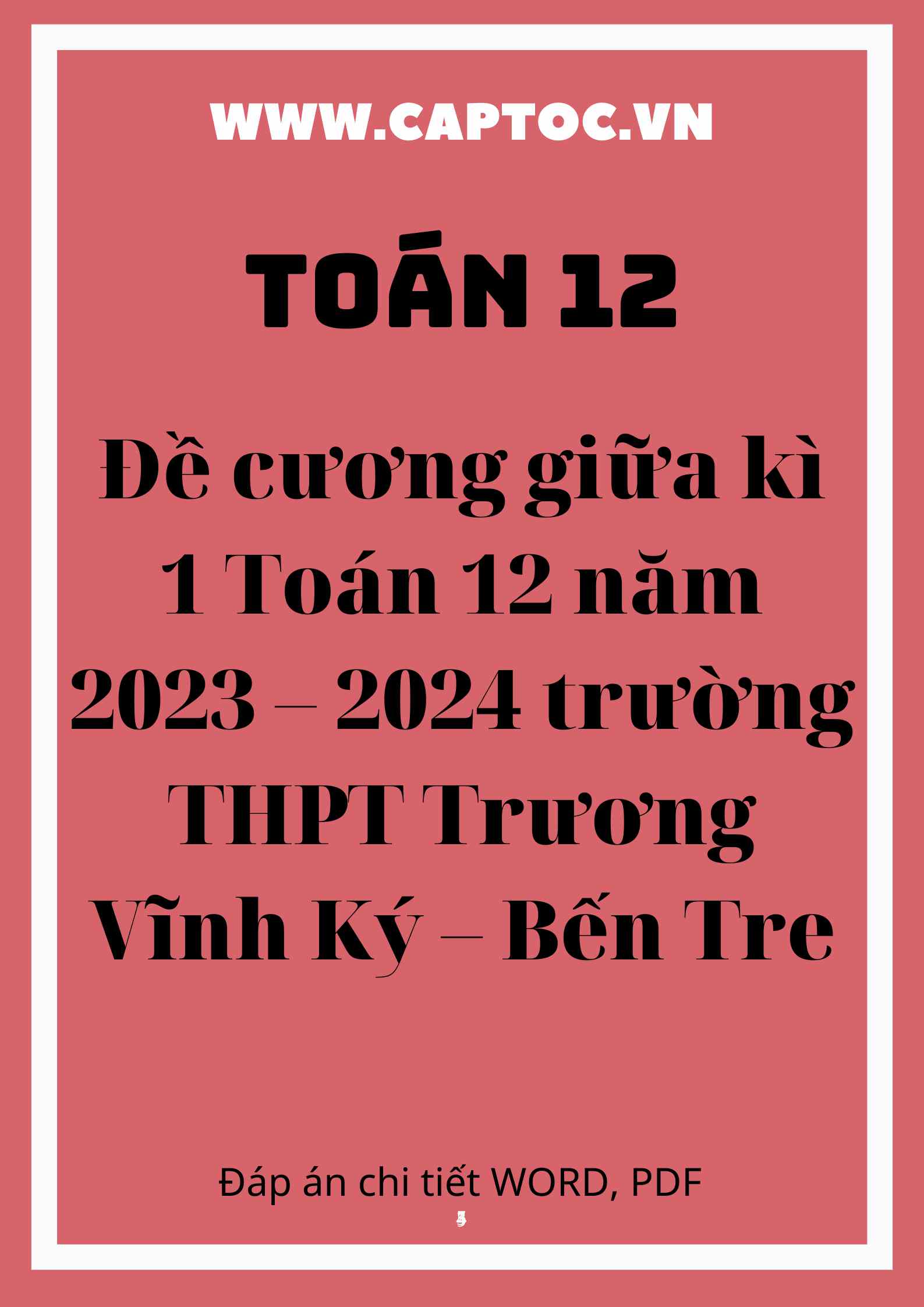 Đề cương giữa kì 1 Toán 12 năm 2023 – 2024 trường THPT Trương Vĩnh Ký – Bến Tre