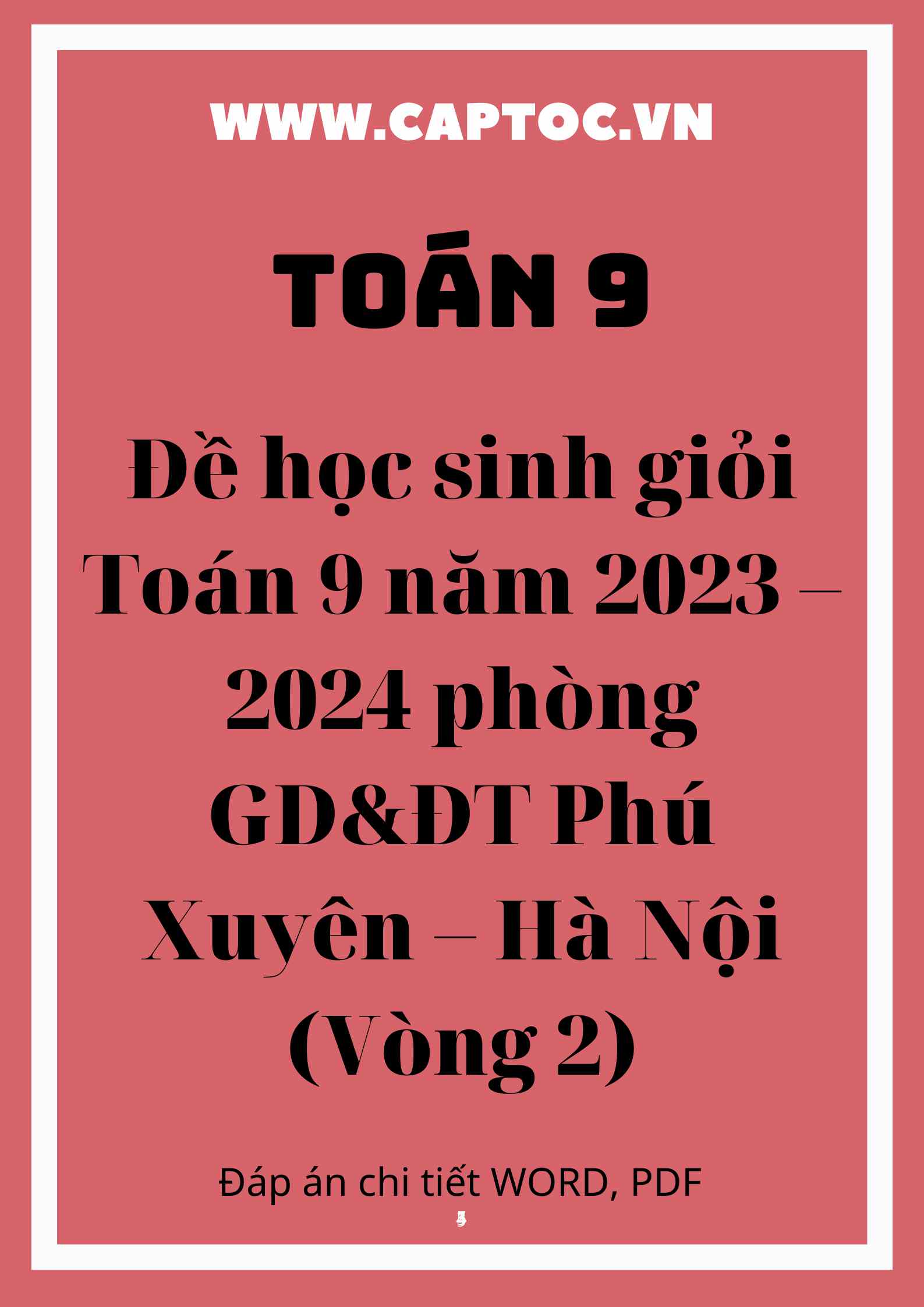 Đề học sinh giỏi Toán 9 năm 2023 – 2024 phòng GD&ĐT Phú Xuyên – Hà Nội (Vòng 2)