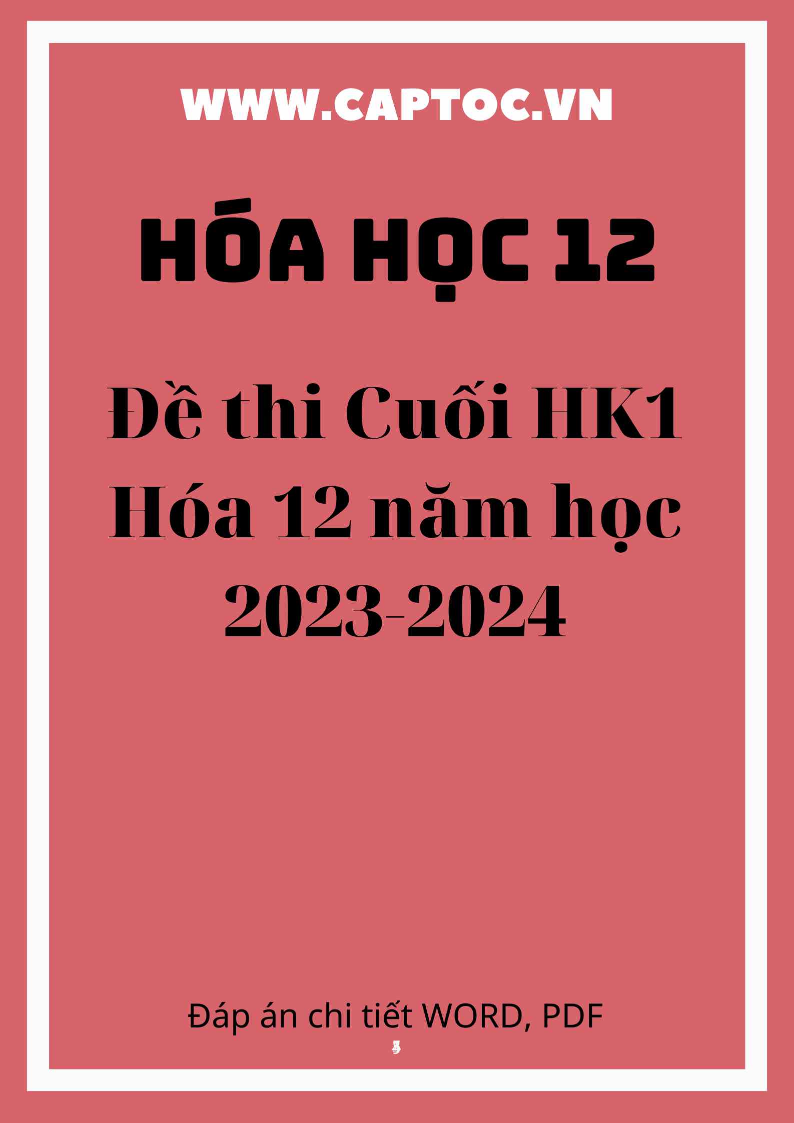 Đề thi Cuối HK1 Hóa 12 năm học 2023-2024