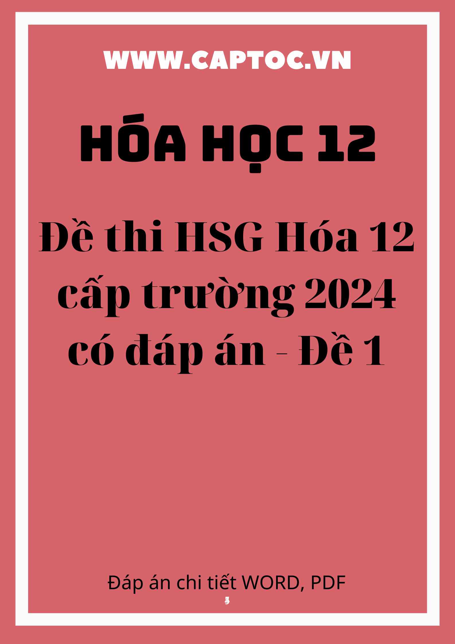 Đề thi HSG Hóa 12 cấp trường 2024 có đáp án - Đề 1