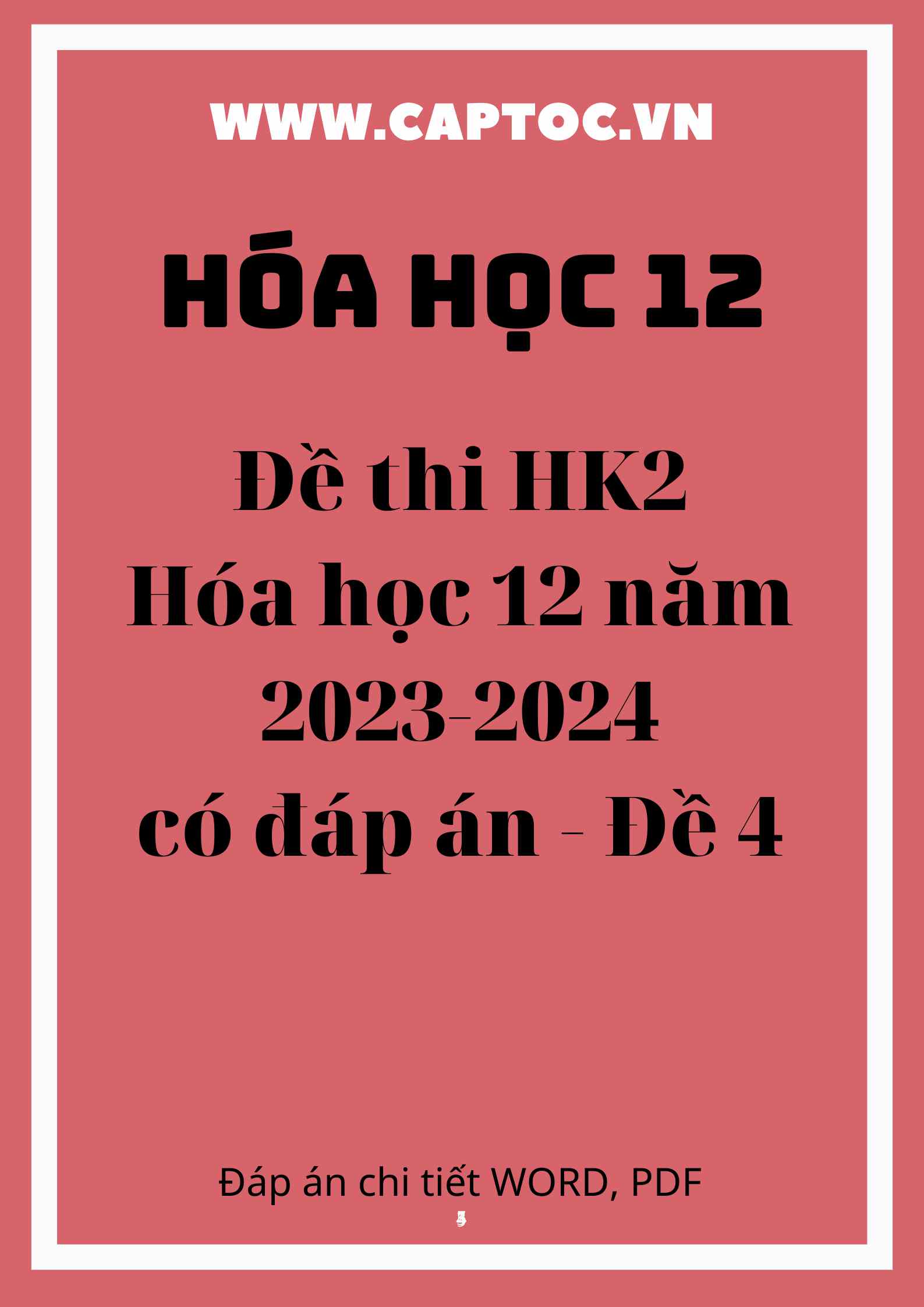 Đề thi HK2 Hóa học 12 năm 2023-2024 có đáp án - Đề 4