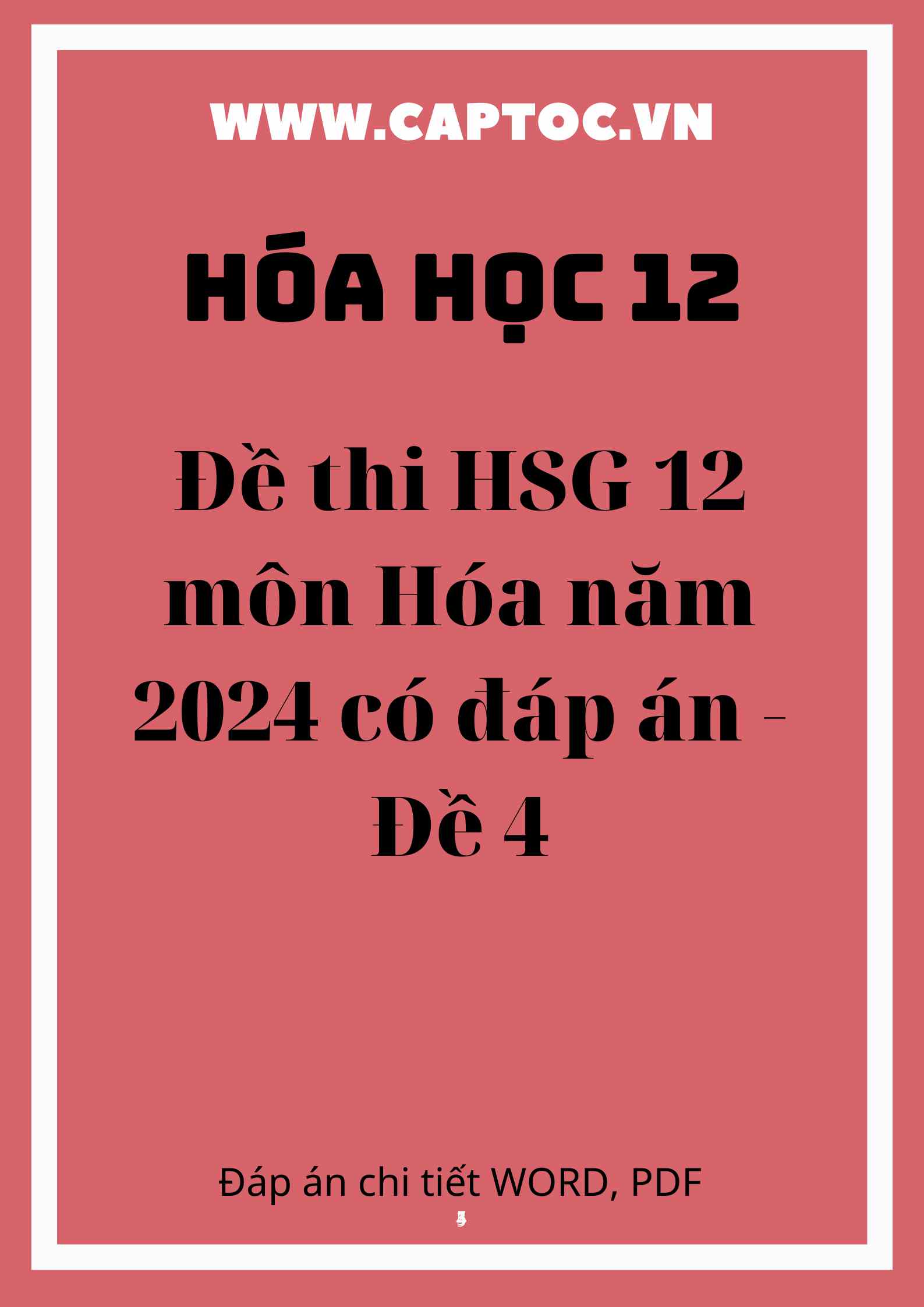 Đề thi HSG 12 môn Hóa năm 2024 có đáp án - Đề 4