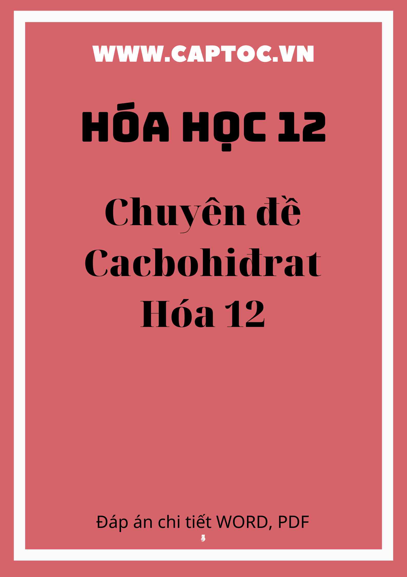 Chuyên đề Cacbohiđrat Hóa 12