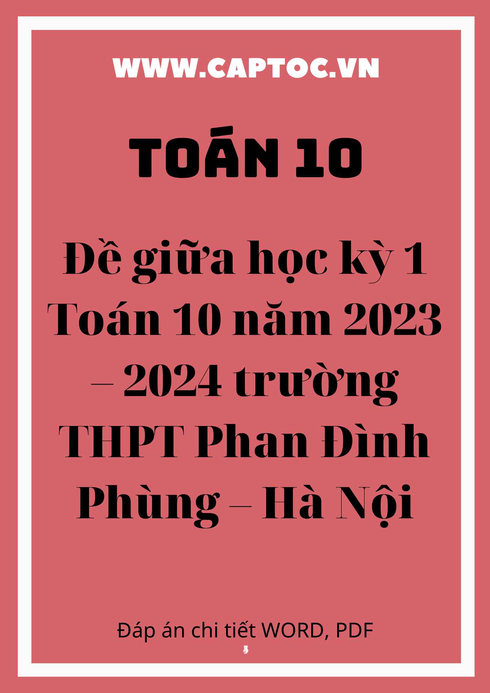 Đề giữa học kỳ 1 Toán 10 năm 2023 – 2024 trường THPT Phan Đình Phùng – Hà Nội