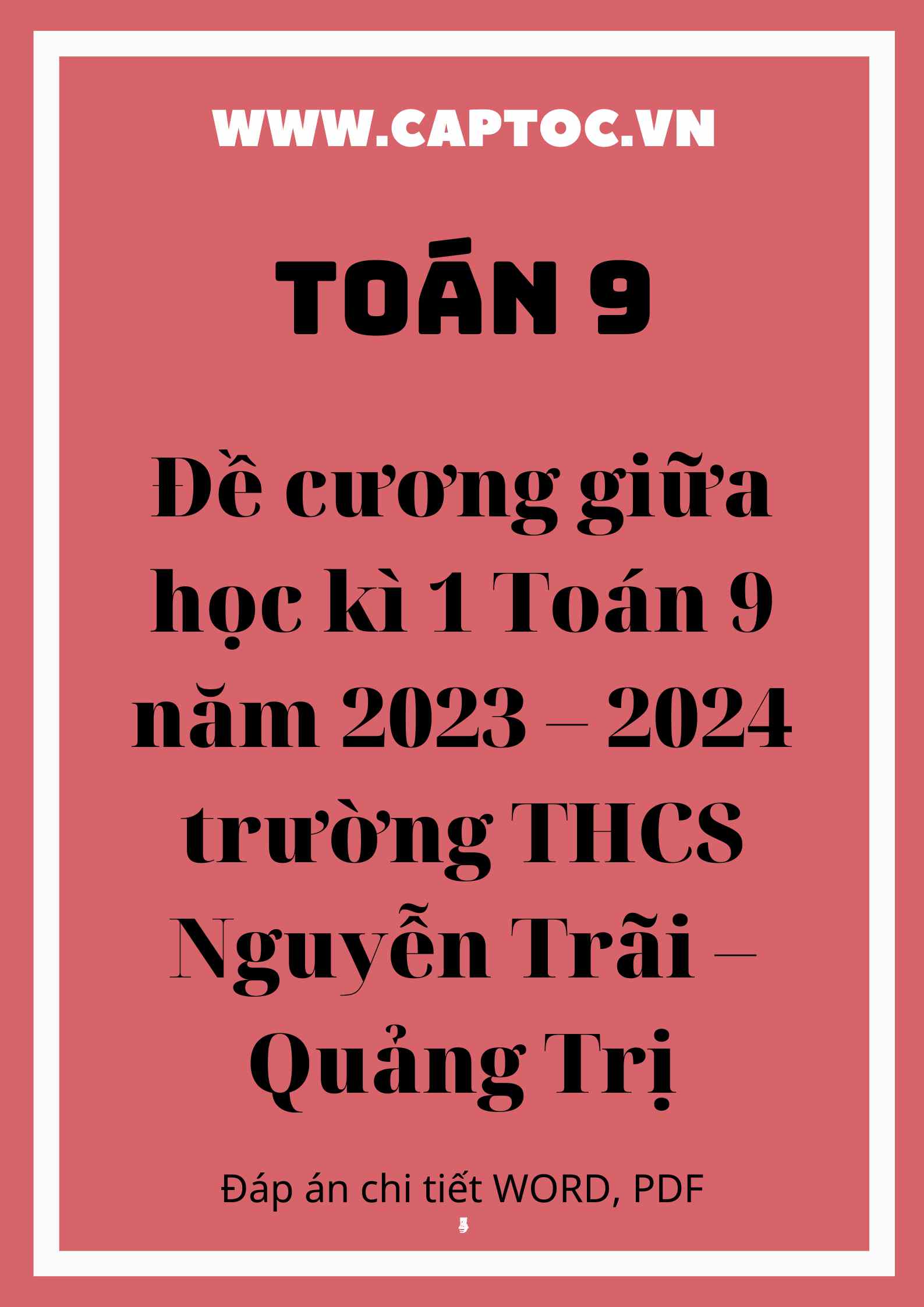 Đề cương giữa học kì 1 Toán 9 năm 2023 – 2024 trường THCS Nguyễn Trãi – Quảng Trị