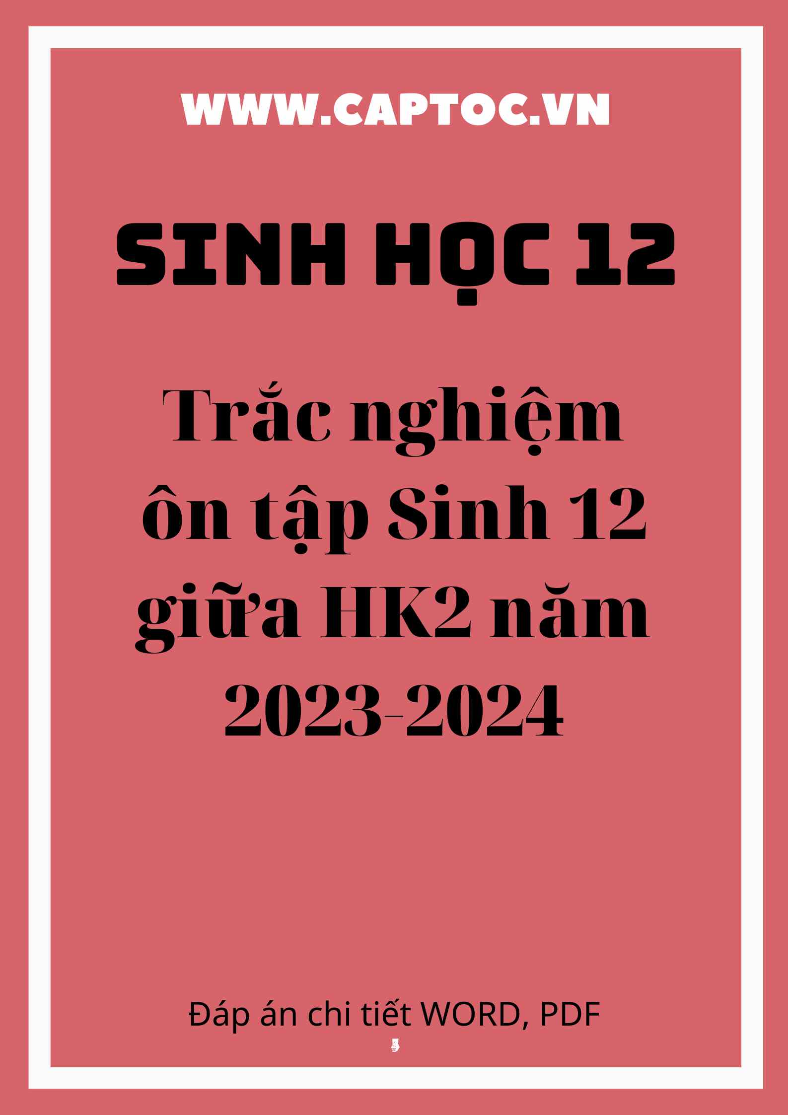 Trắc nghiệm ôn tập Sinh 12 giữa HK2 năm 2023-2024