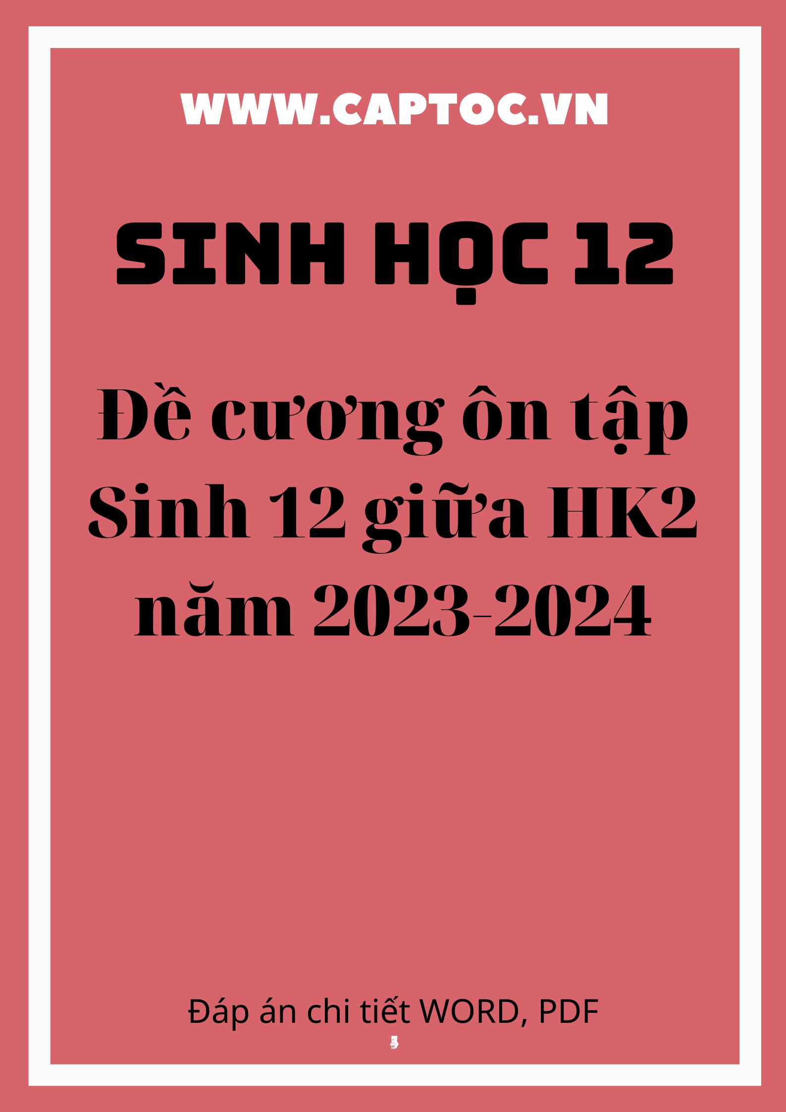 Đề cương ôn tập Sinh 12 giữa HK2 năm 2023-2024