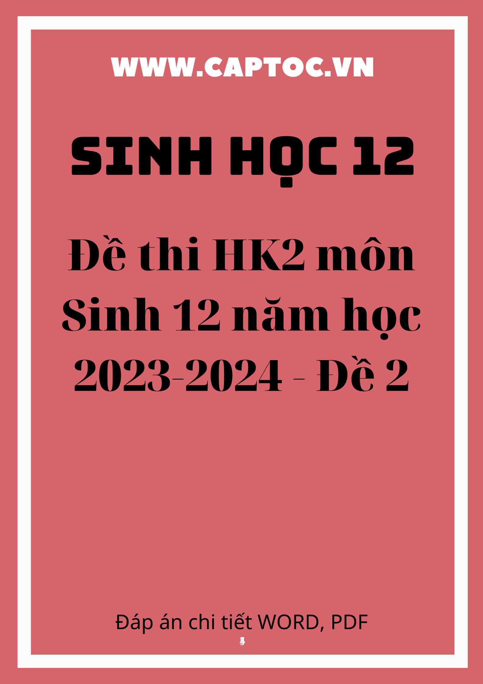 Đề thi HK2 môn Sinh 12 năm học 2023-2024 - Đề 2