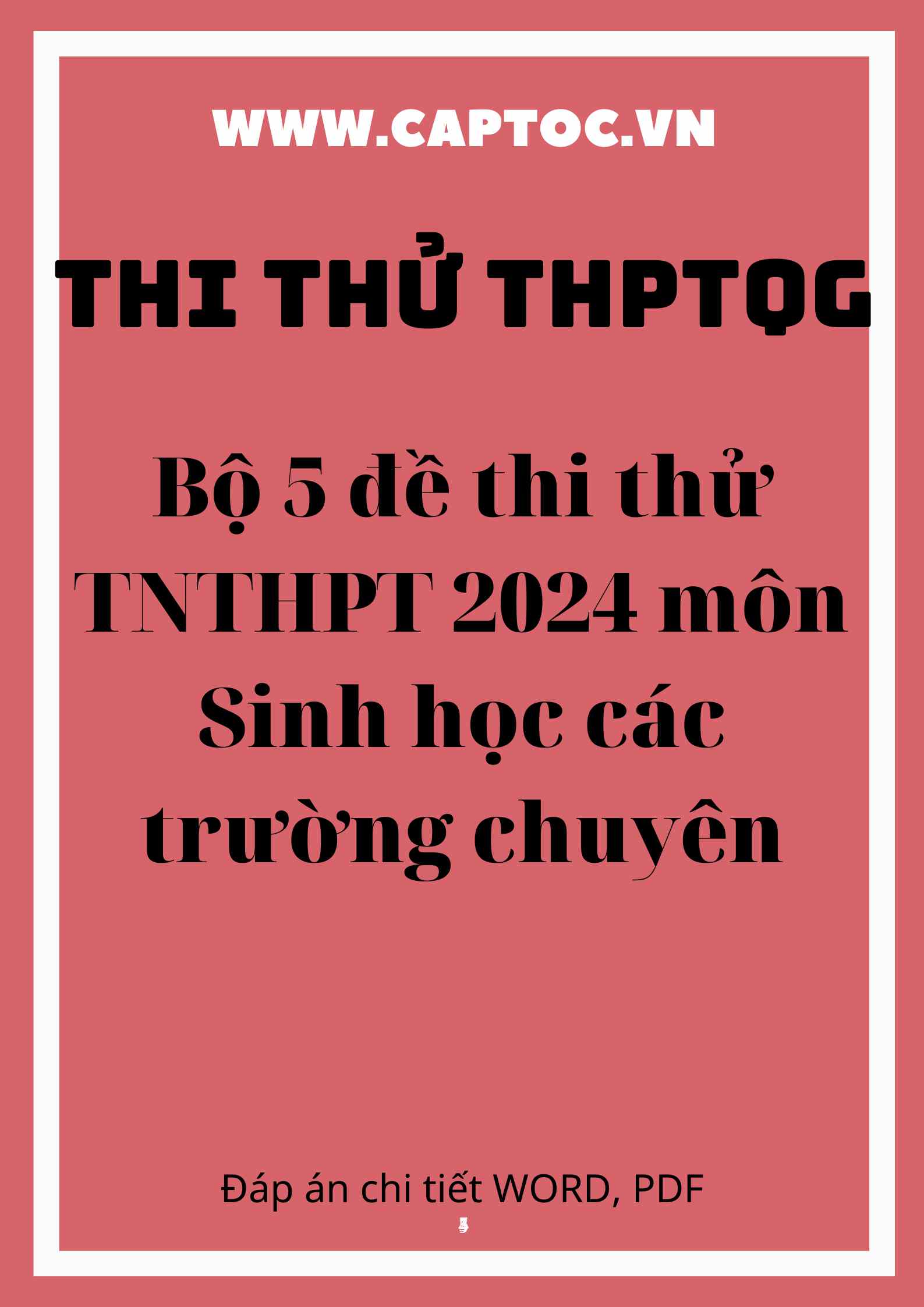 Bộ 5 đề thi thử TNTHPT 2024 môn Sinh học các trường chuyên