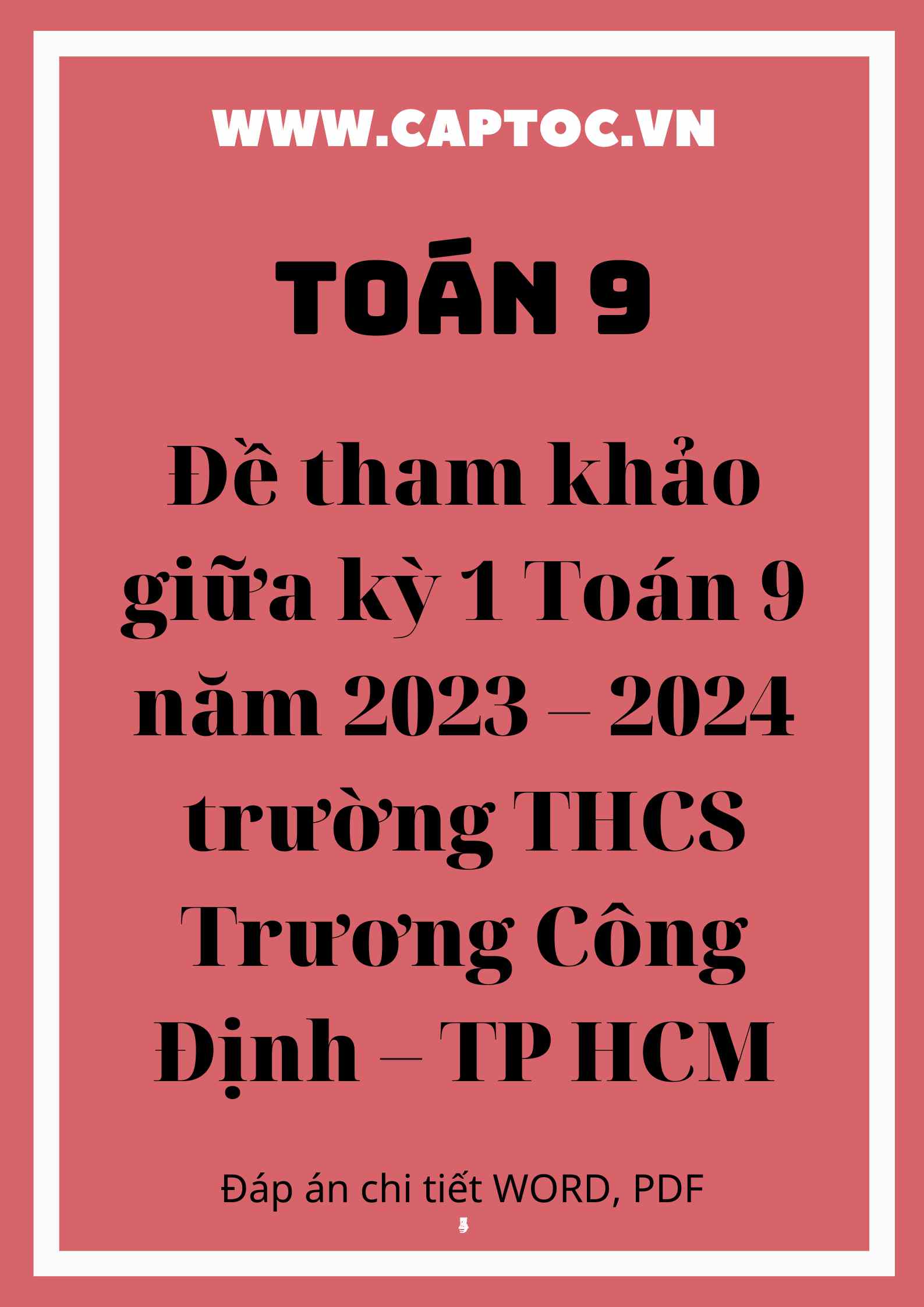 Đề tham khảo giữa kỳ 1 Toán 9 năm 2023 – 2024 trường THCS Trương Công Định – TP HCM