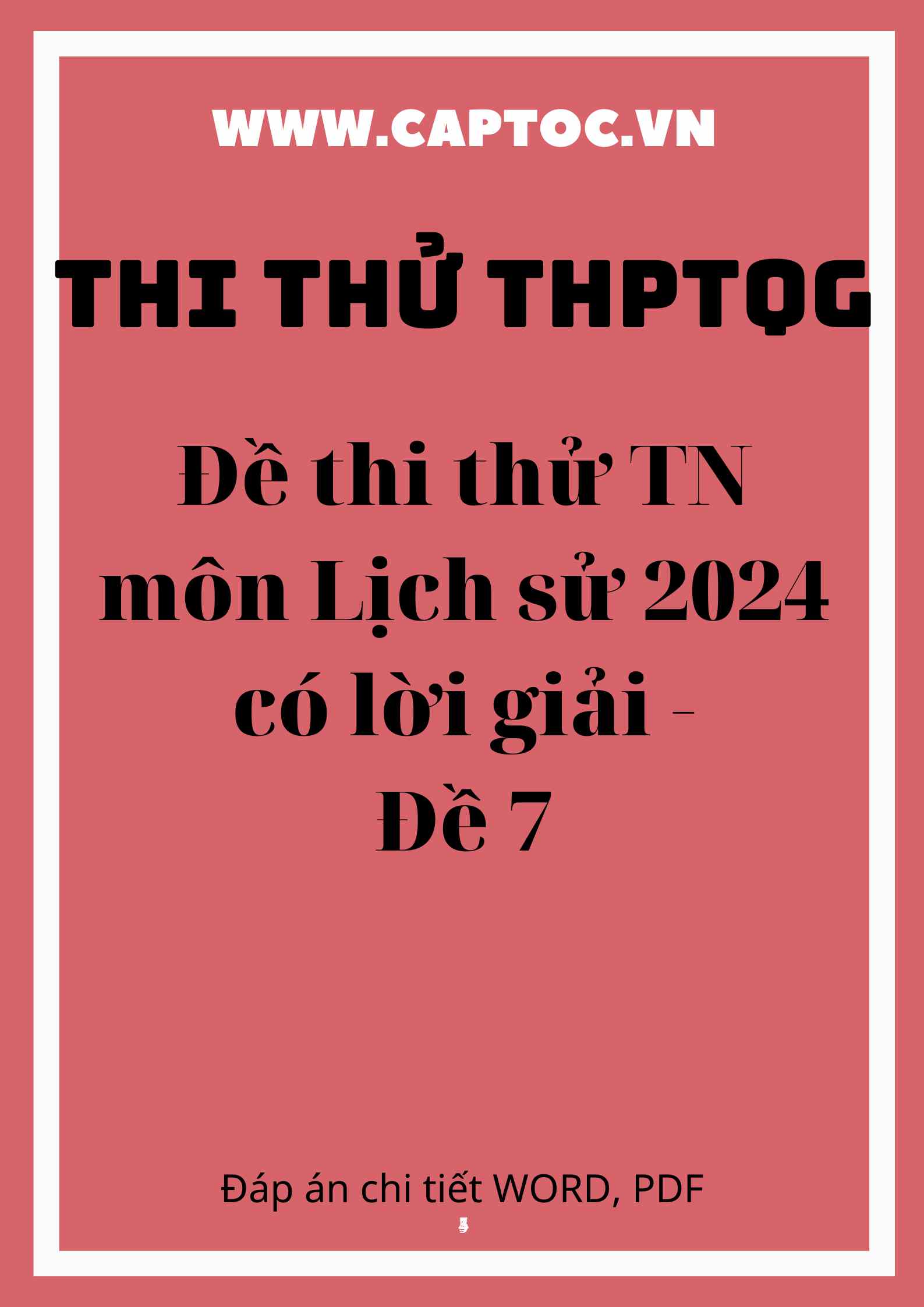 Đề thi thử TN môn Lịch sử 2024 có lời giải - Đề 7