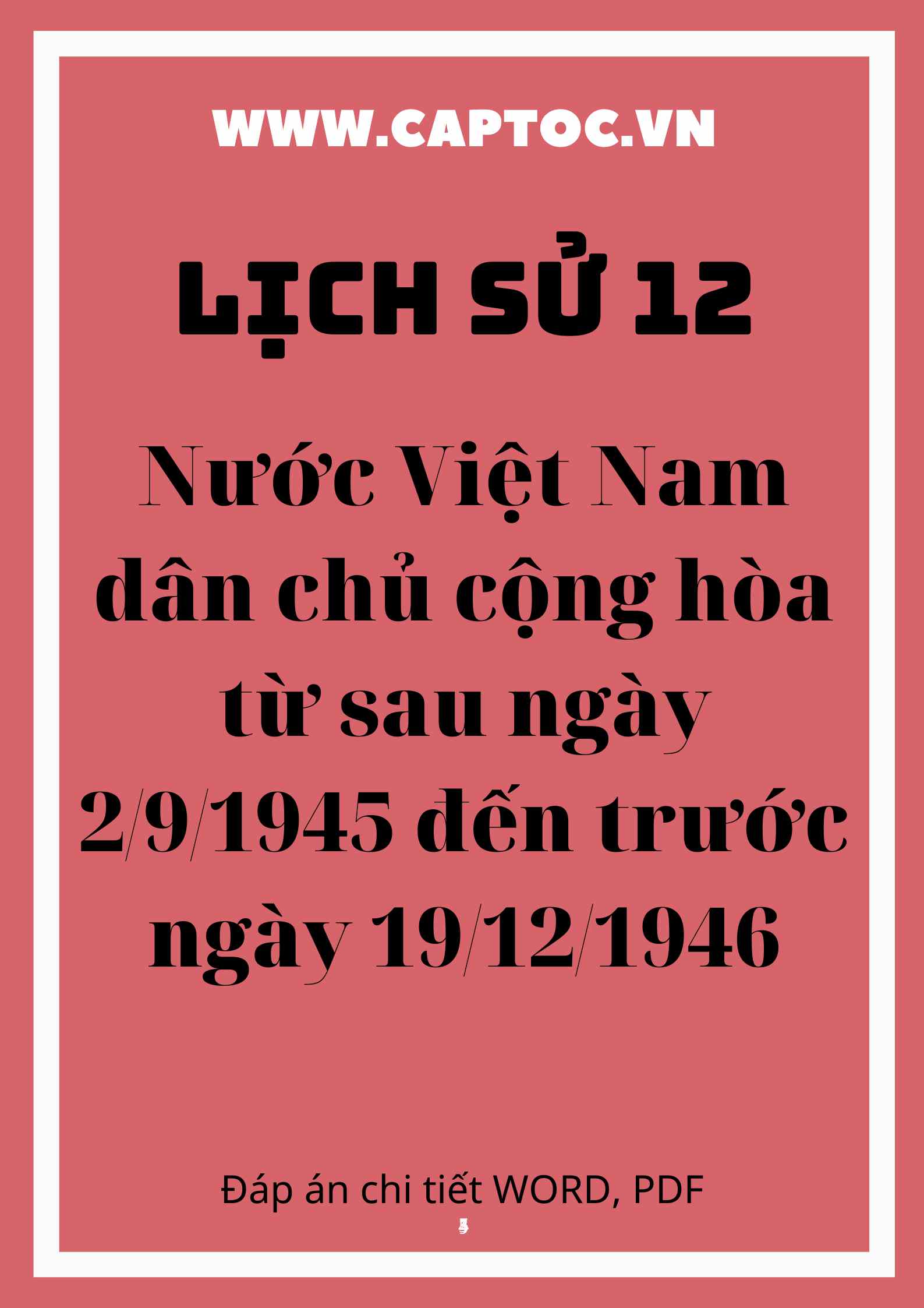 Nước Việt Nam dân chủ cộng hòa từ sau ngày 2-9-1945 đến trước ngày 19-12-1946