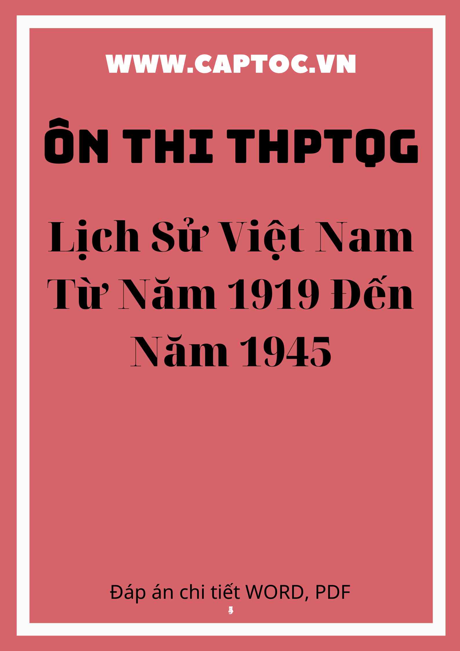 Lịch Sử Việt Nam Từ Năm 1919 Đến Năm 1945