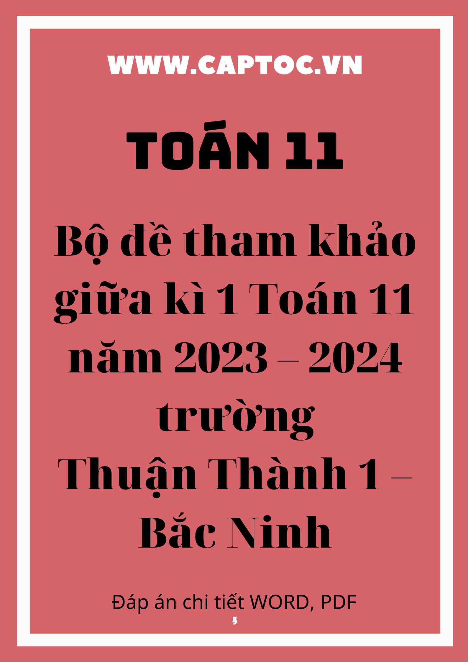 Bộ đề tham khảo giữa kì 1 Toán 11 năm 2023 – 2024 trường Thuận Thành 1 – Bắc Ninh