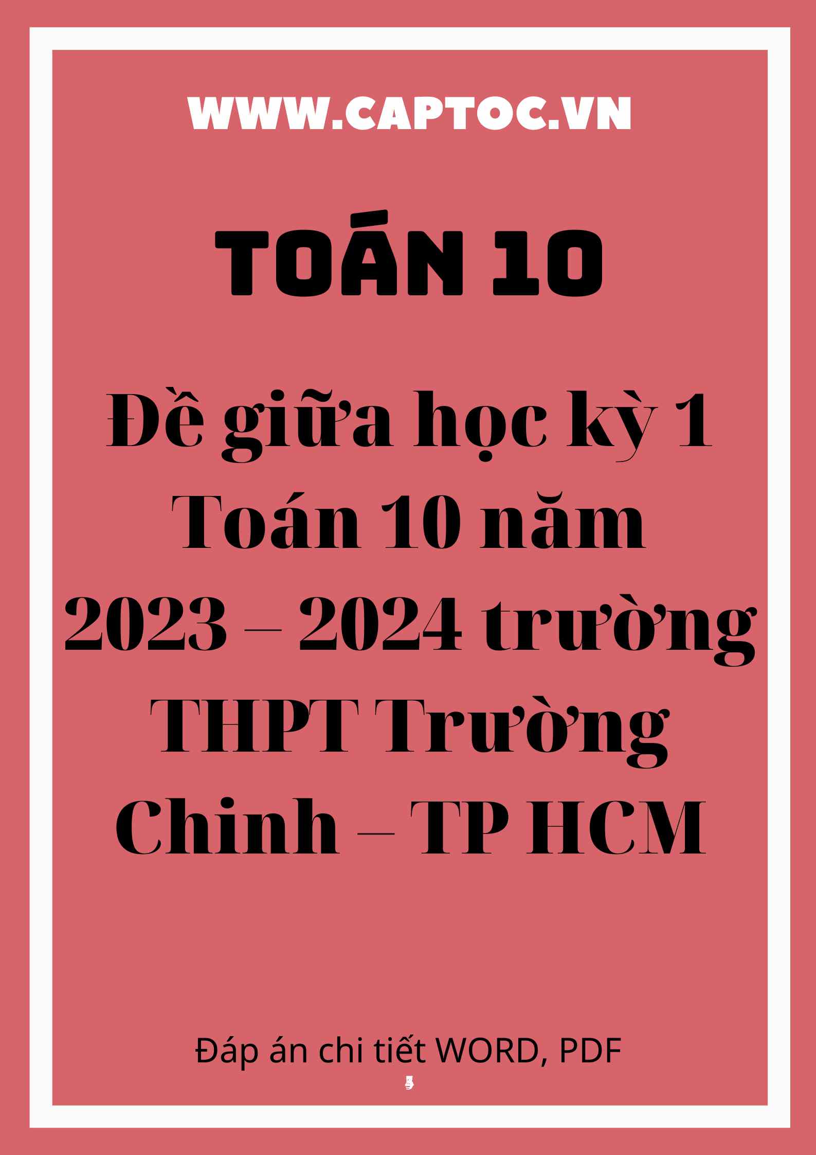 Đề giữa học kỳ 1 Toán 10 năm 2023 – 2024 trường THPT Trường Chinh – TP HCM