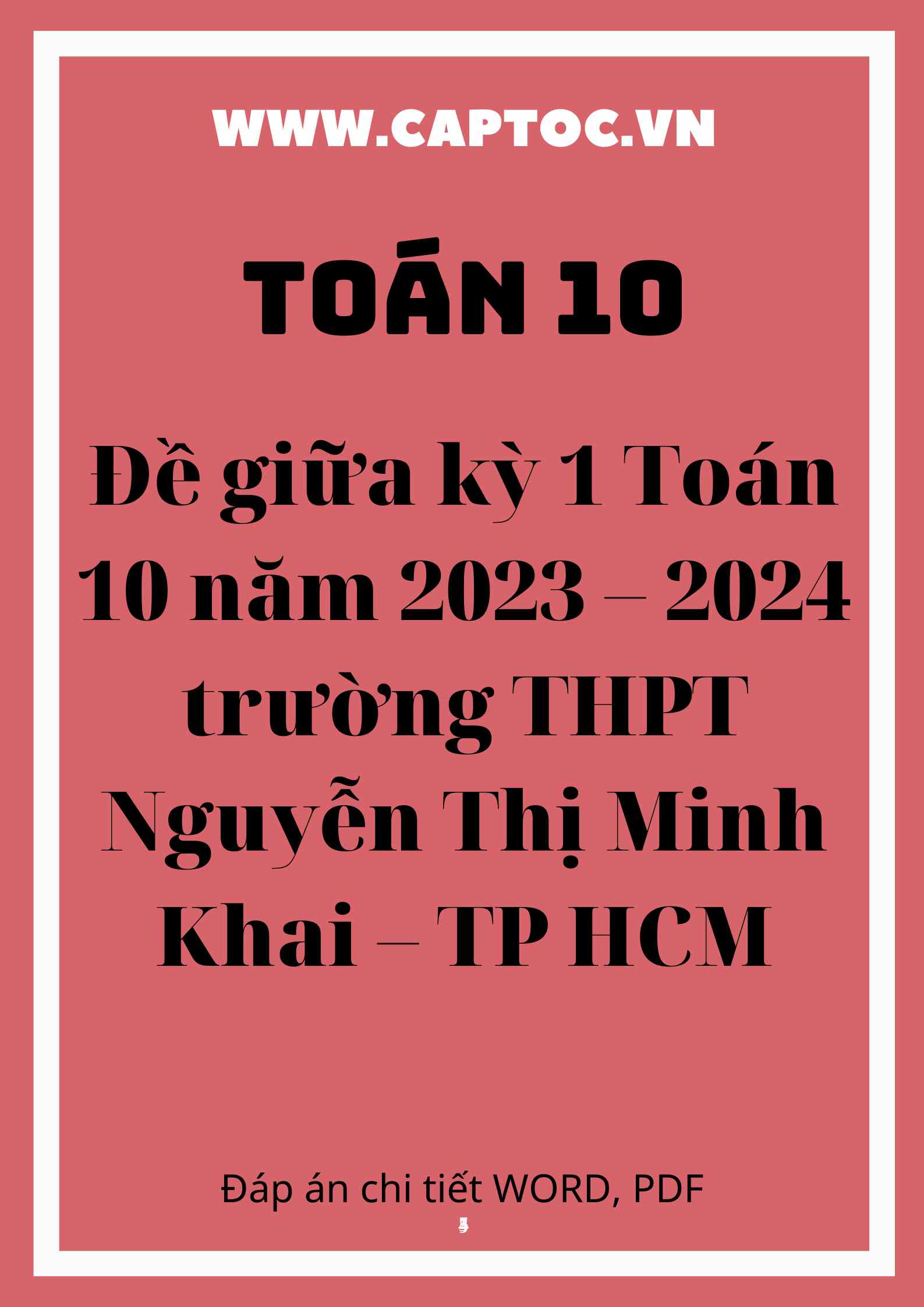 Đề giữa kỳ 1 Toán 10 năm 2023 – 2024 trường THPT Nguyễn Thị Minh Khai – TP HCM