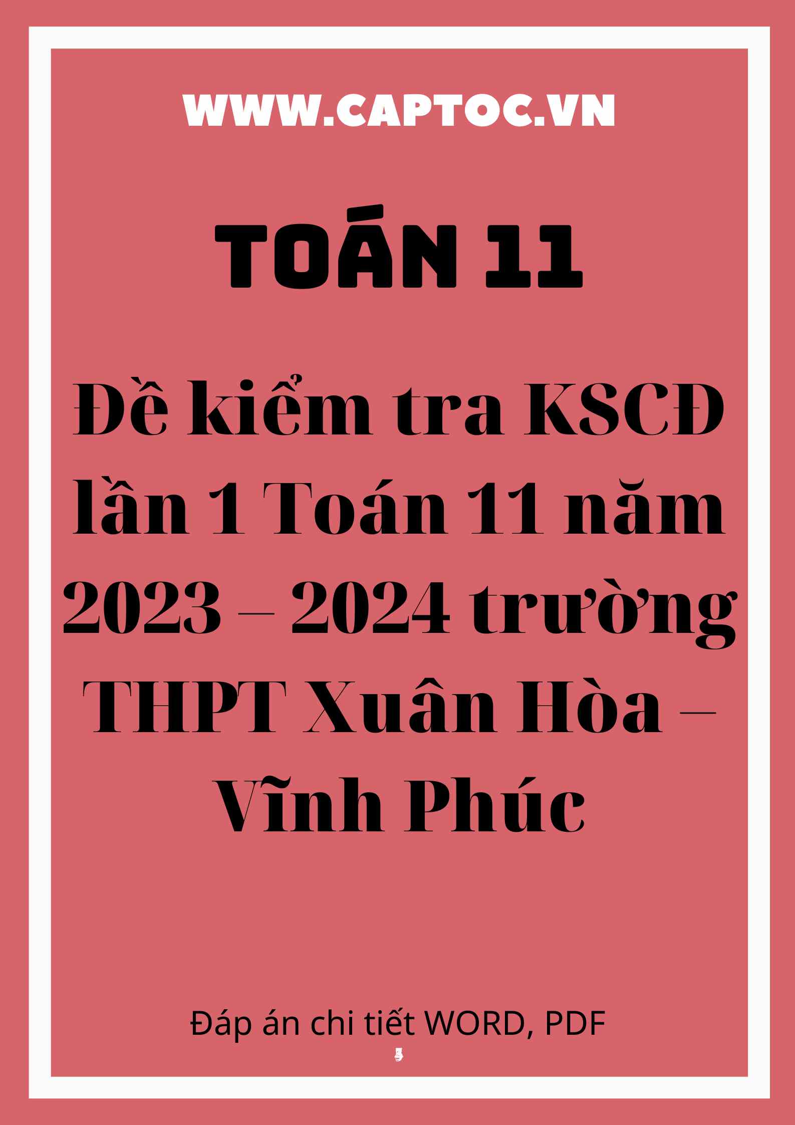 Đề kiểm tra KSCĐ lần 1 Toán 11 năm 2023 – 2024 trường THPT Xuân Hòa – Vĩnh Phúc