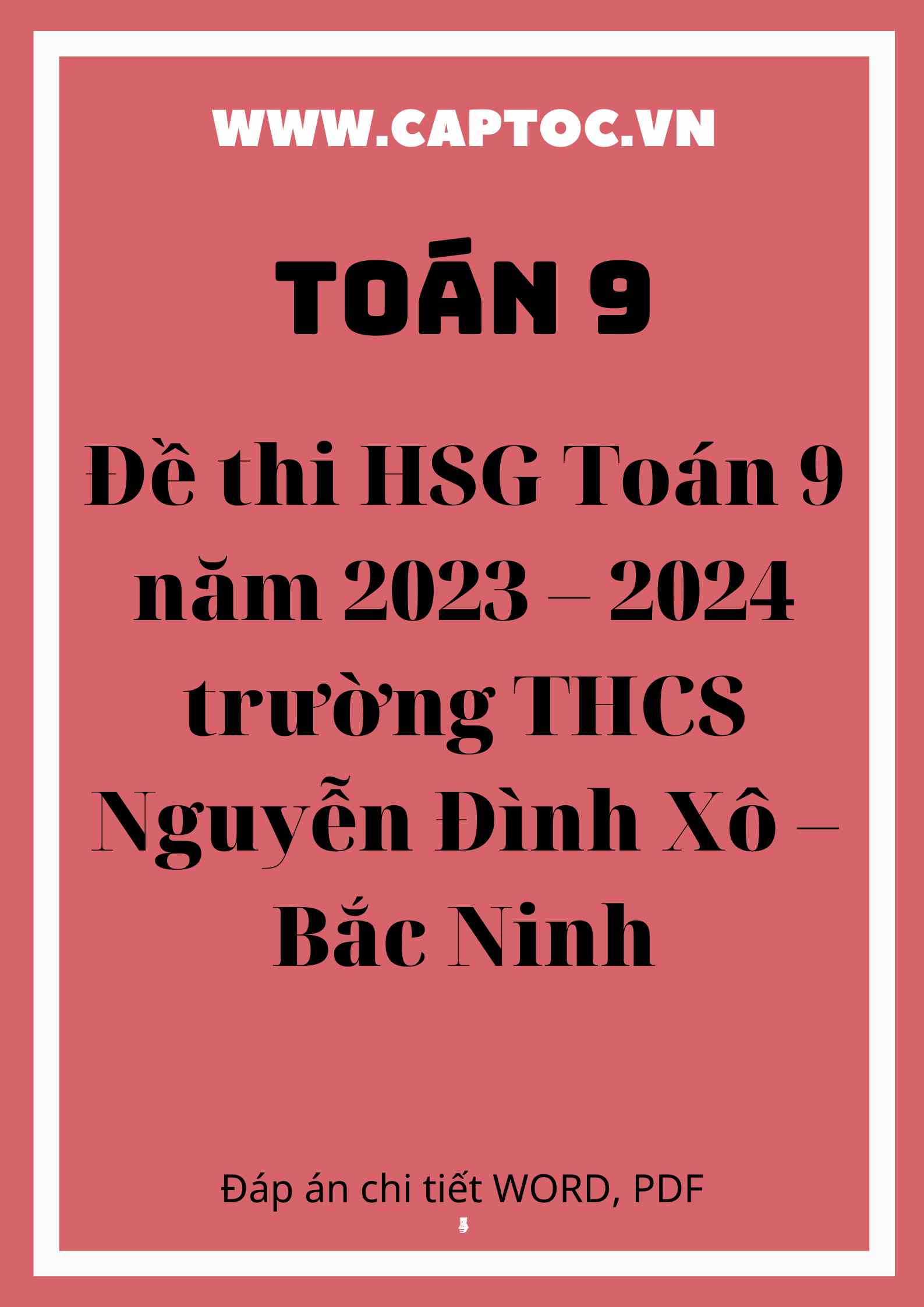 Đề thi HSG Toán 9 năm 2023 – 2024 trường THCS Nguyễn Đình Xô – Bắc Ninh