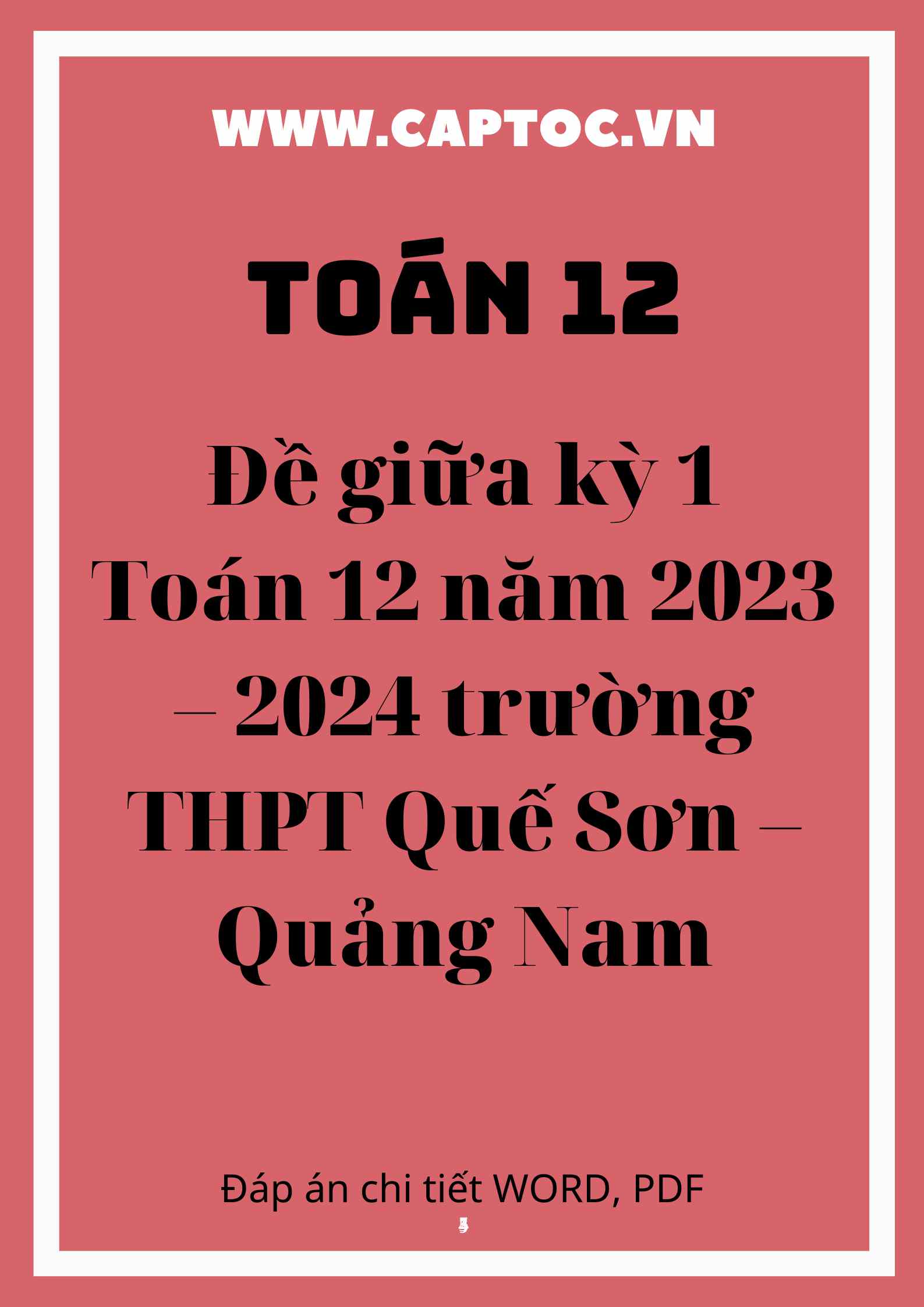 Đề giữa kỳ 1 Toán 12 năm 2023 – 2024 trường THPT Quế Sơn – Quảng Nam