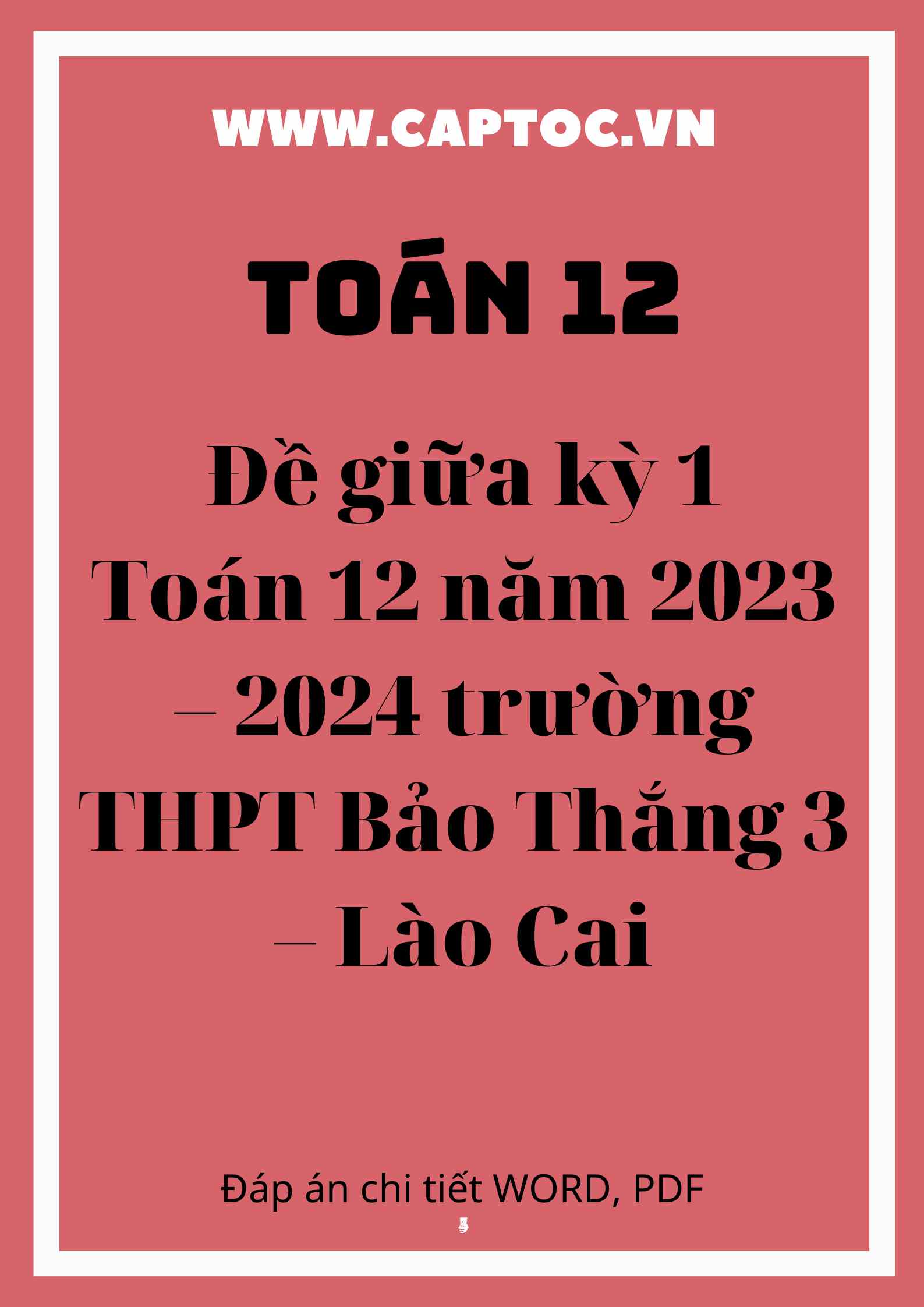 Đề giữa kỳ 1 Toán 12 năm 2023 – 2024 trường THPT Bảo Thắng 3 – Lào Cai