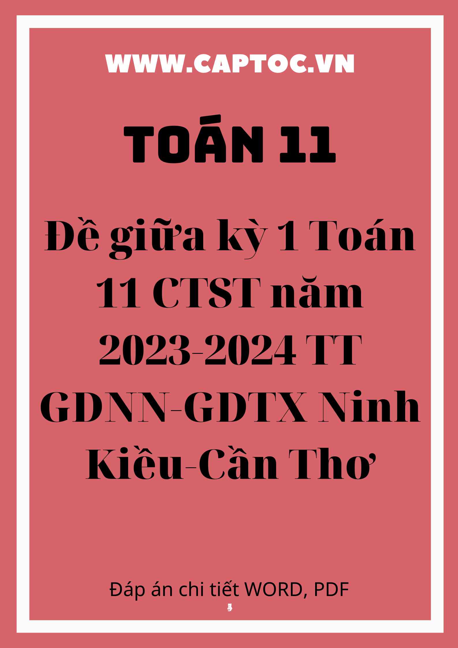 Đề giữa kỳ 1 Toán 11 CTST năm 2023-2024 TT GDNN-GDTX Ninh Kiều-Cần Thơ